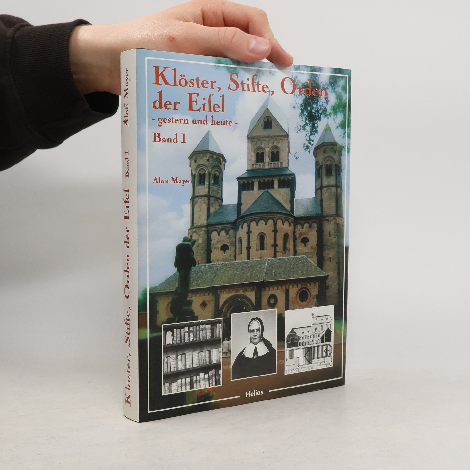 Alois Mayer Klöster, Stifte, Orden der Eifel