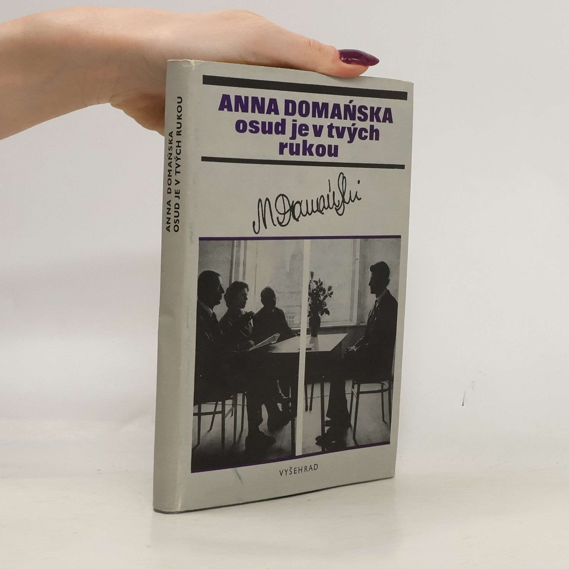 Anna Domańska Osud je v tvých rukou