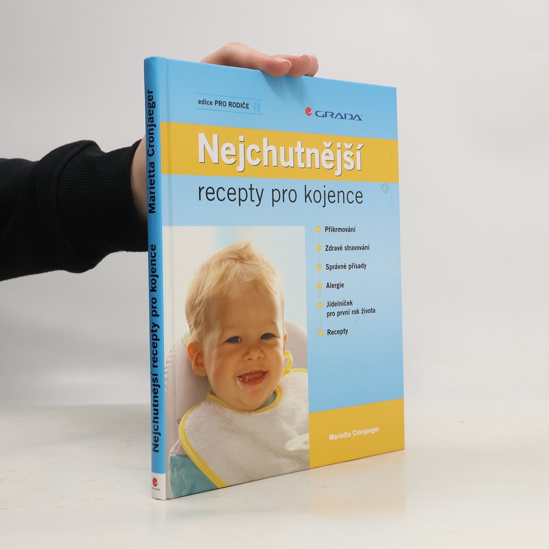 Marietta Cronjaeger Nejchutnější recepty pro kojence: Chutné recepty pro první rok