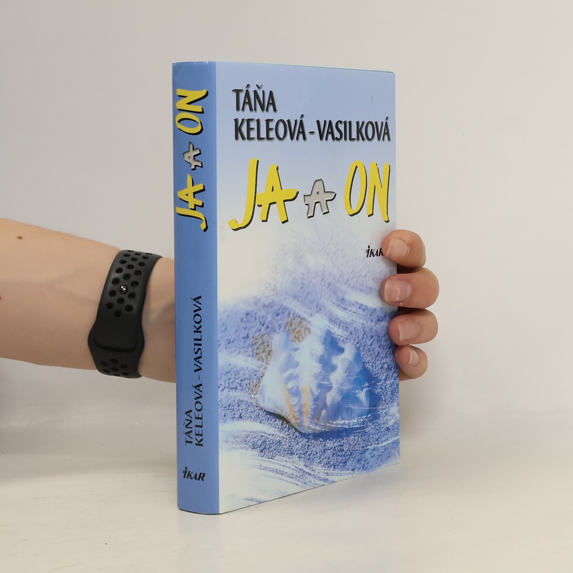 Táňa Keleová Vasilková Ja a on