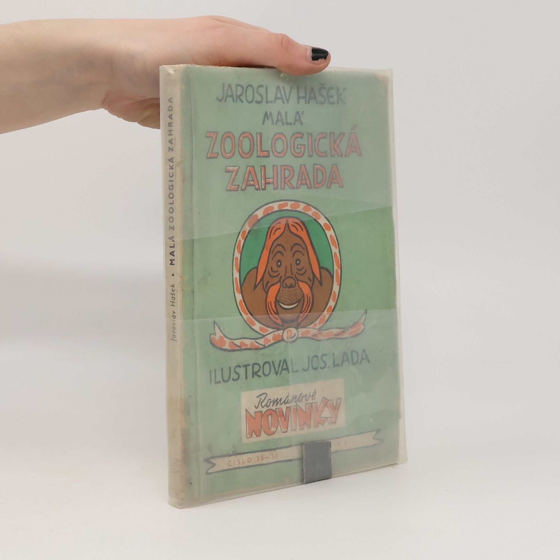 Jaroslav Hašek Malá zoologická zahrada. Povídky o zvířátkách známých i nově objevených