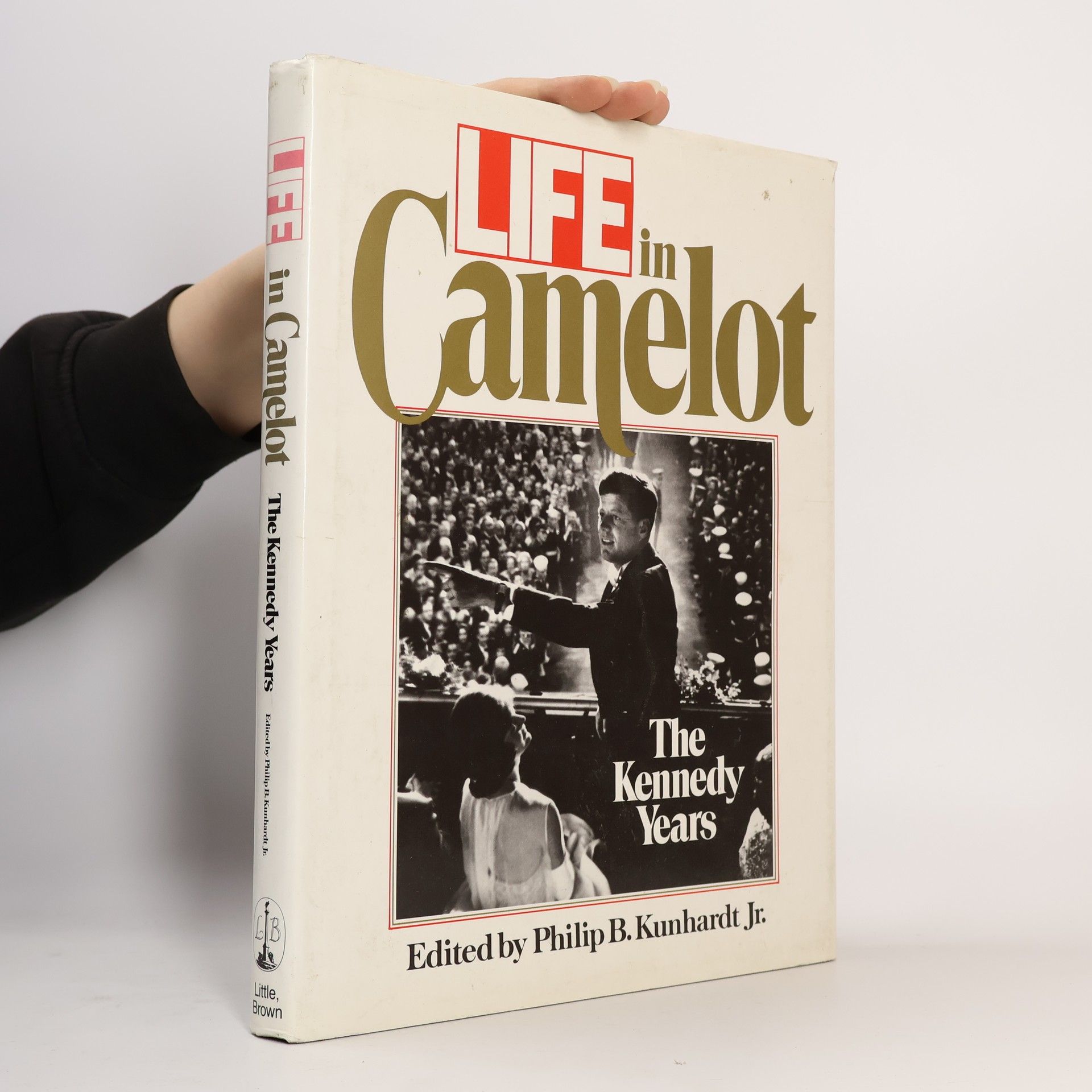 Philip B. Kunhardt Jr. Life in Camelot