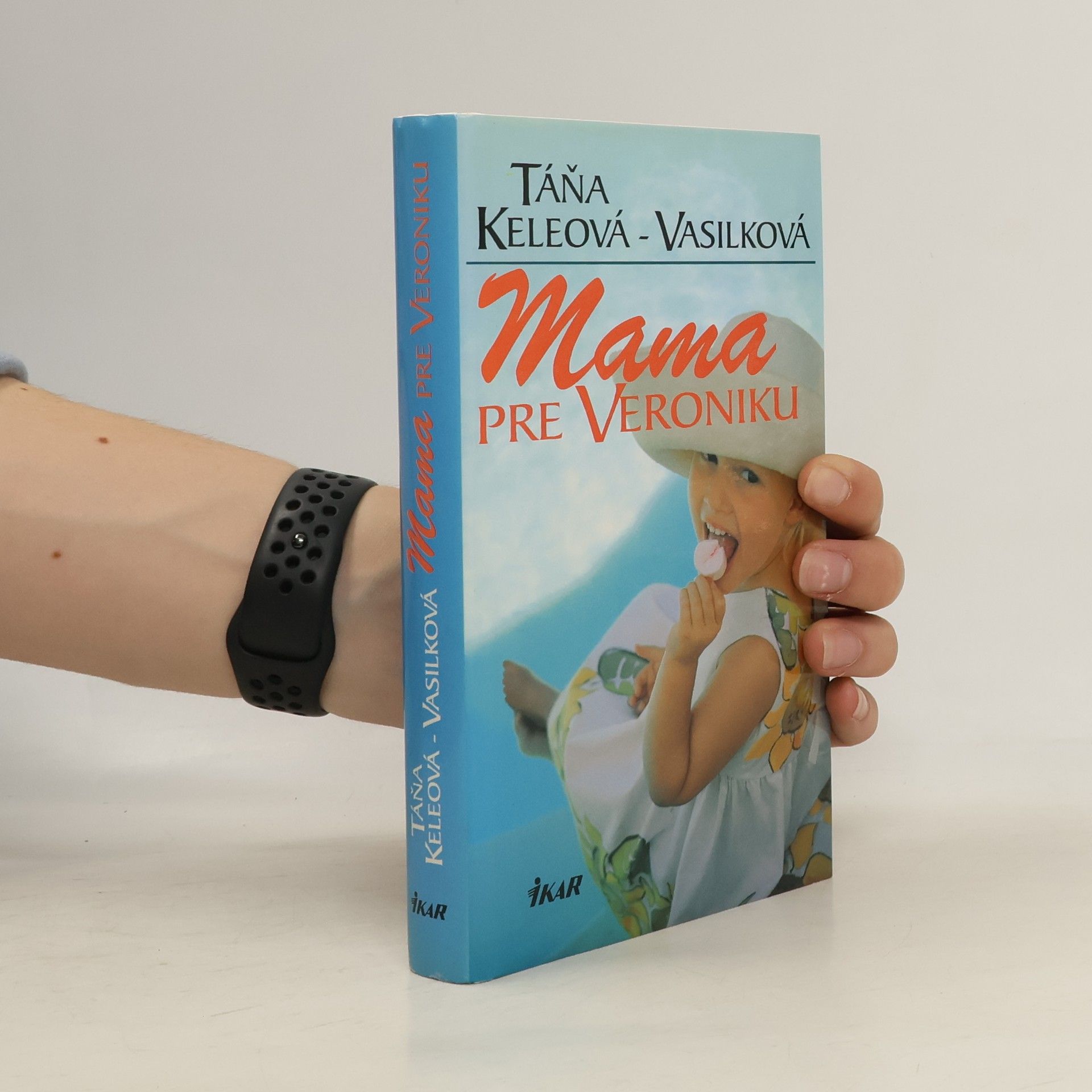 Táňa Keleová-Vasilková Mama pre Veroniku