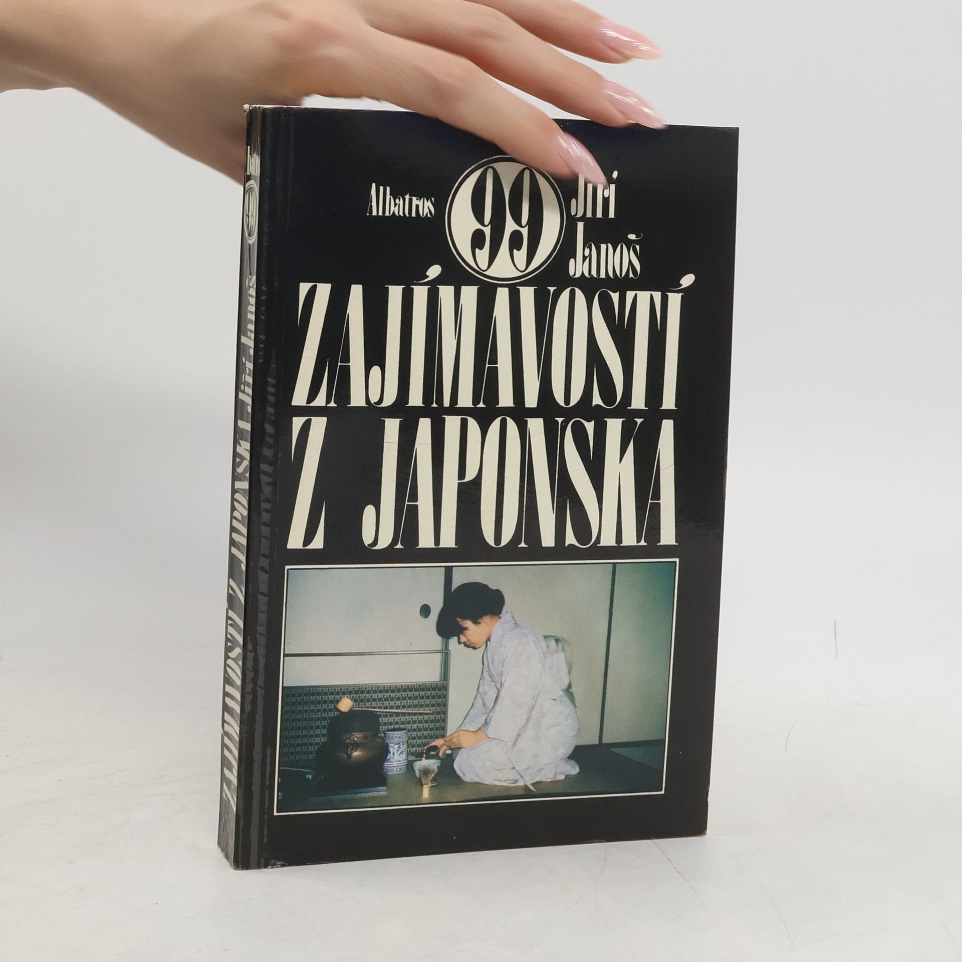 Jiří Janoš 99 zajímavostí z Japonska