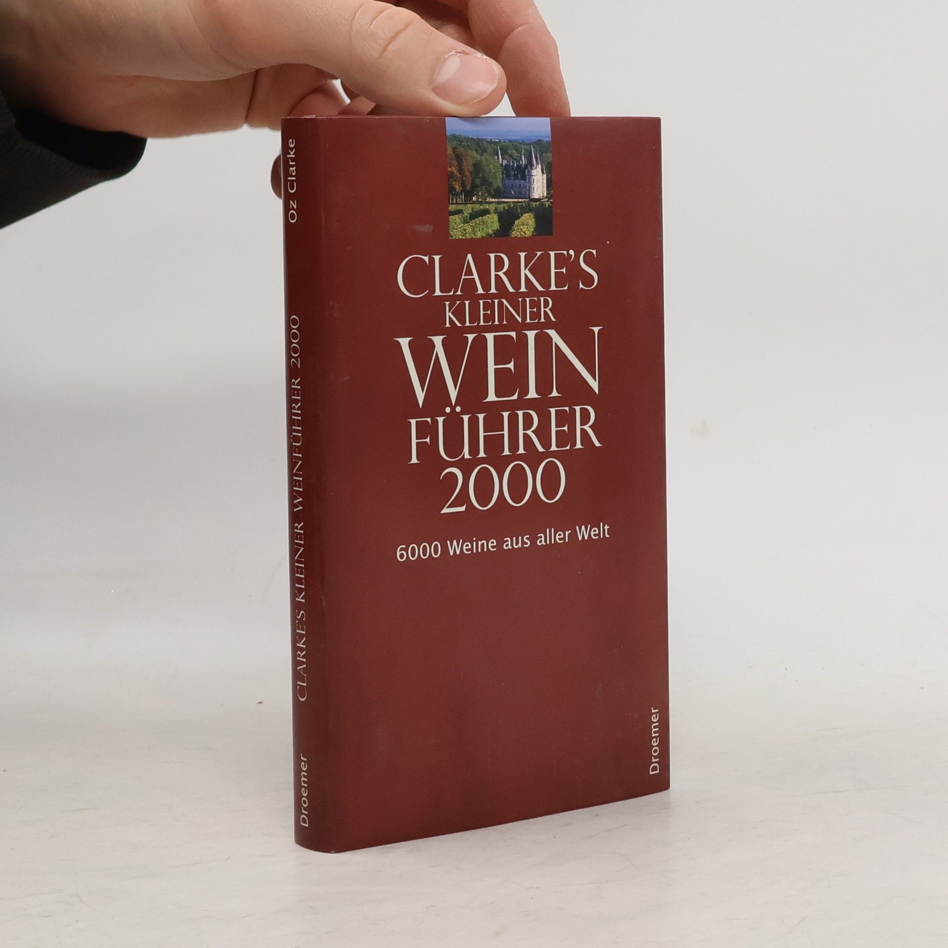 Oz Clarke Clarke's kleiner Weinführer 2000