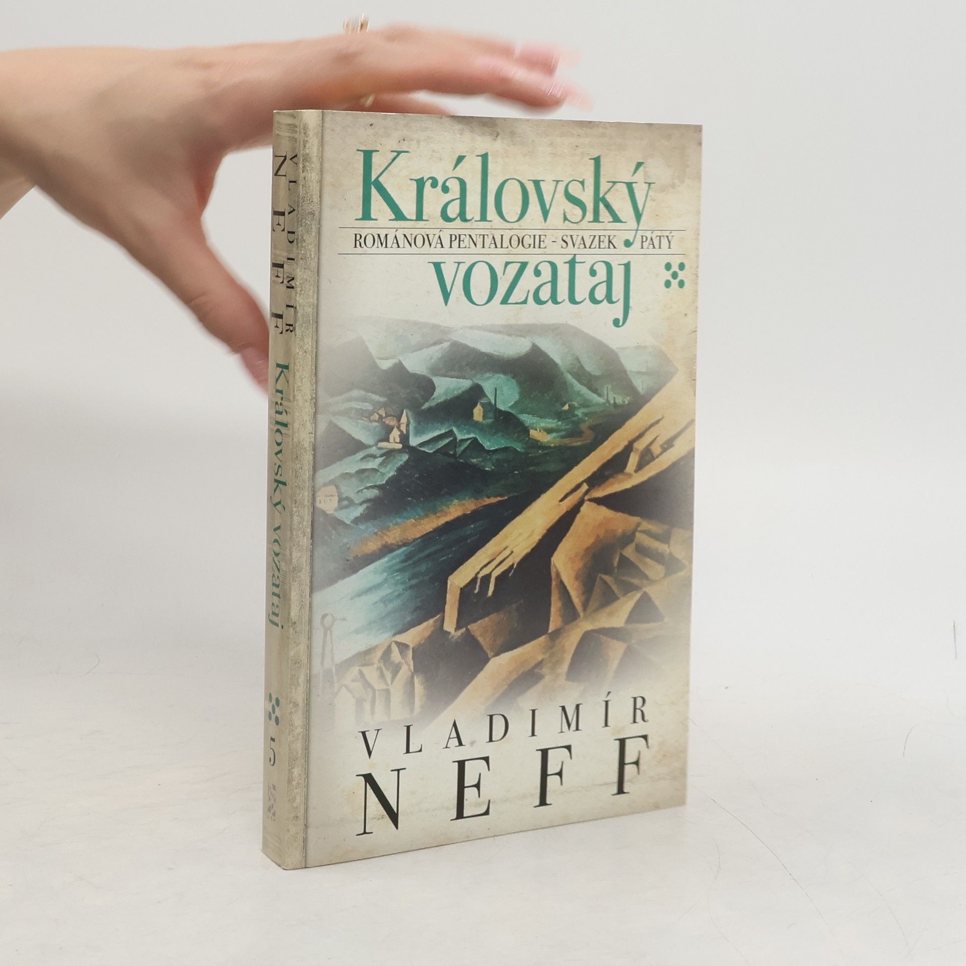 Vladimír Neff Královský vozataj : románová pentalogie - svazek pátý