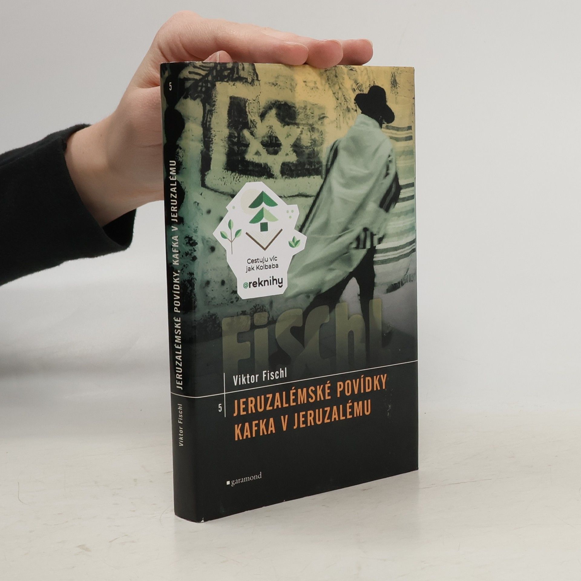 Viktor Fischl Jeruzalémské povídky. Kafka v Jeruzalému (2 knihy v 1 svazku)