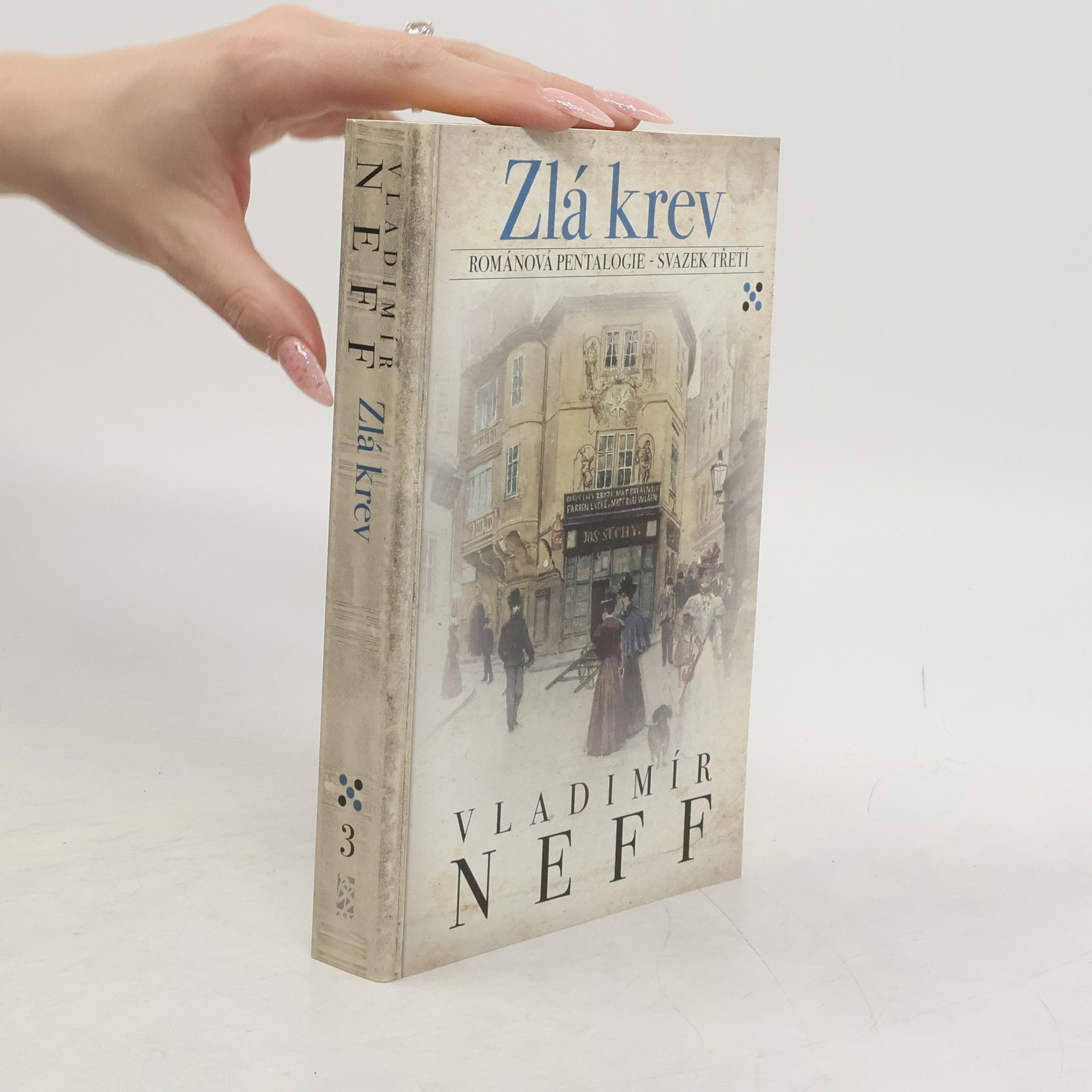 Vladimír Neff Zlá krev: Románová pentalogie - svazek třetí