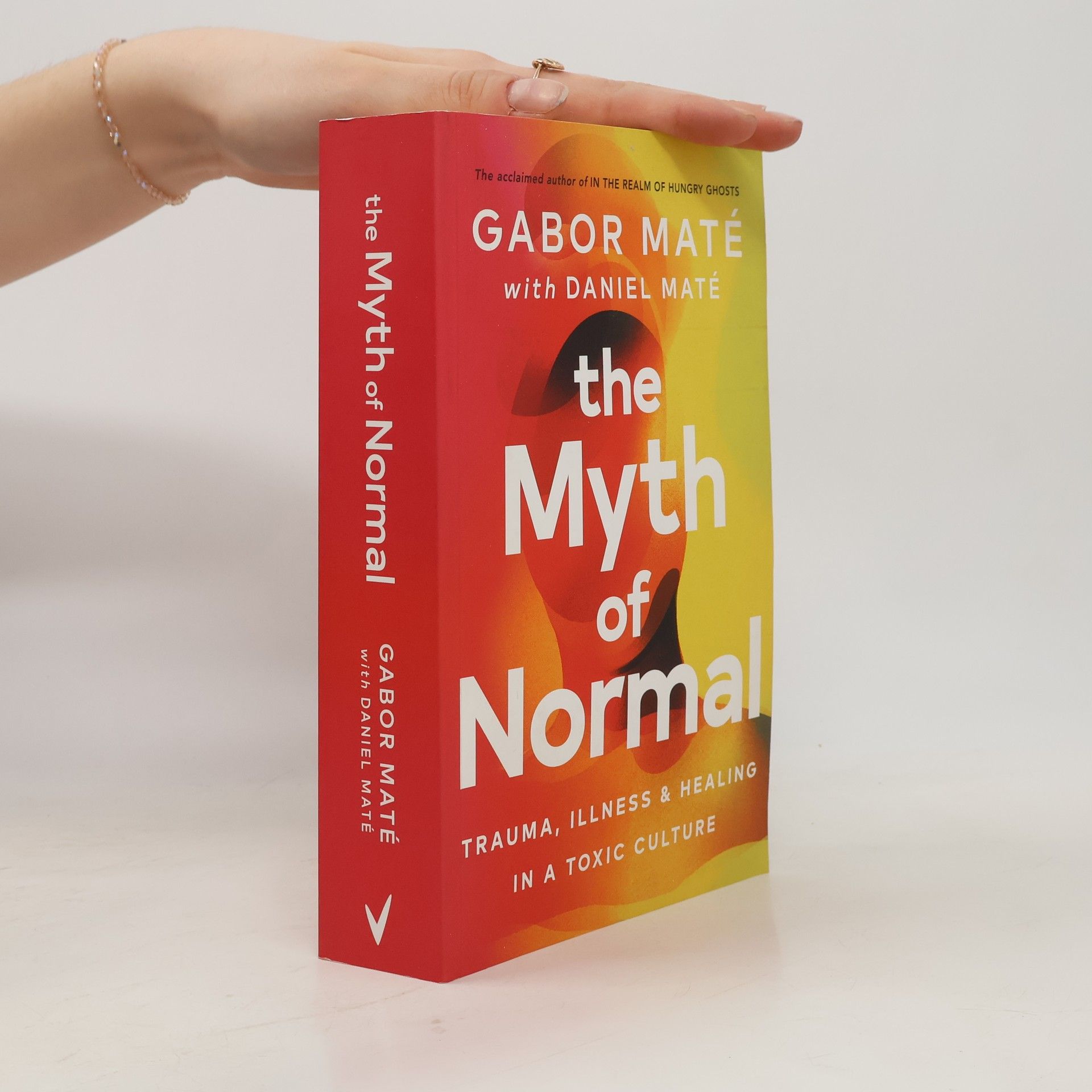 Gabor Maté The Myth of Normal