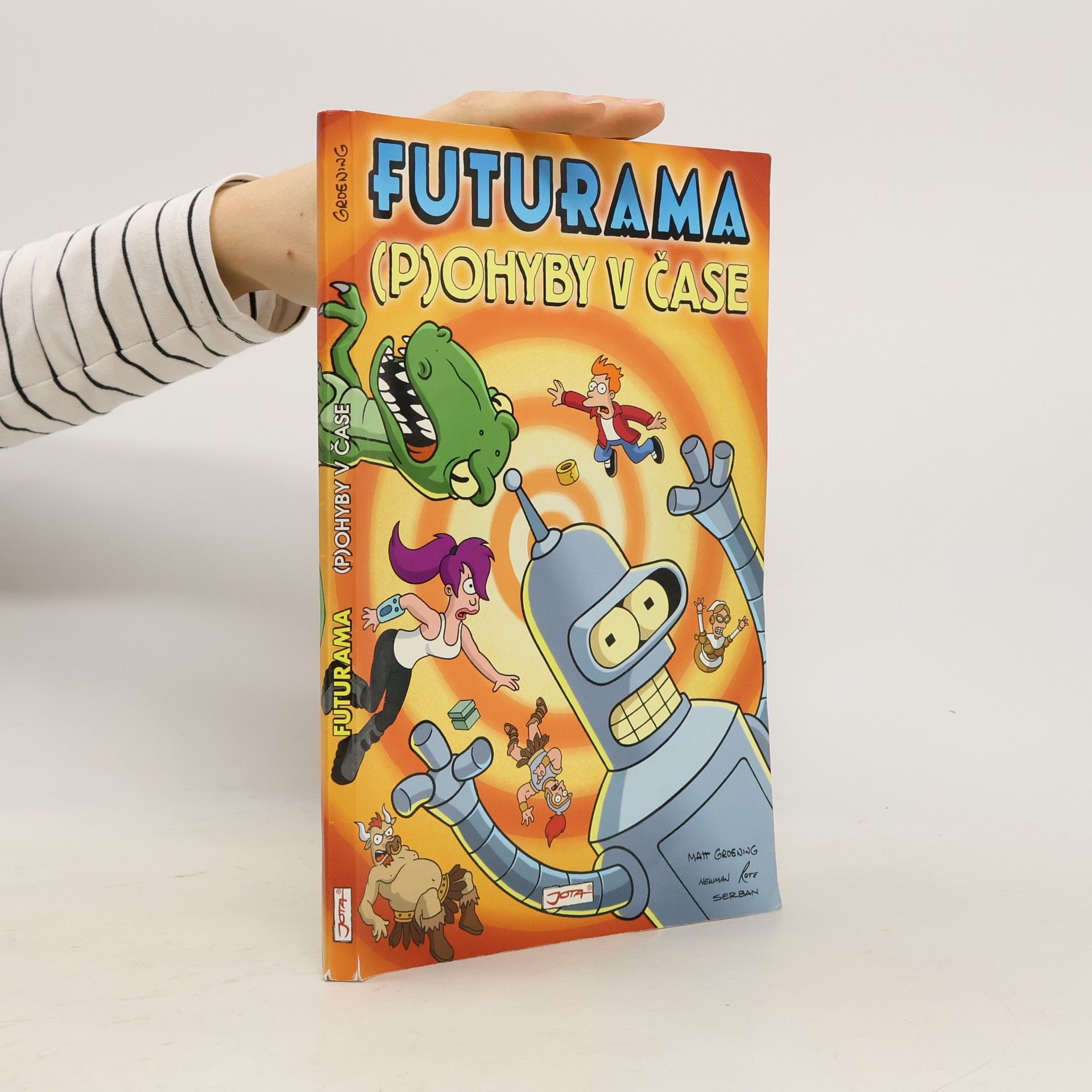 Matt Groening Futurama. (P)ohyby v čase