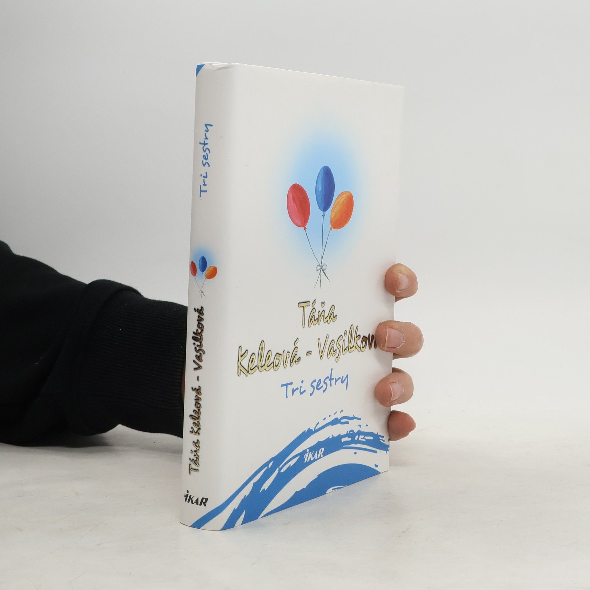 Táňa Keleová-Vasilková Tri sestry