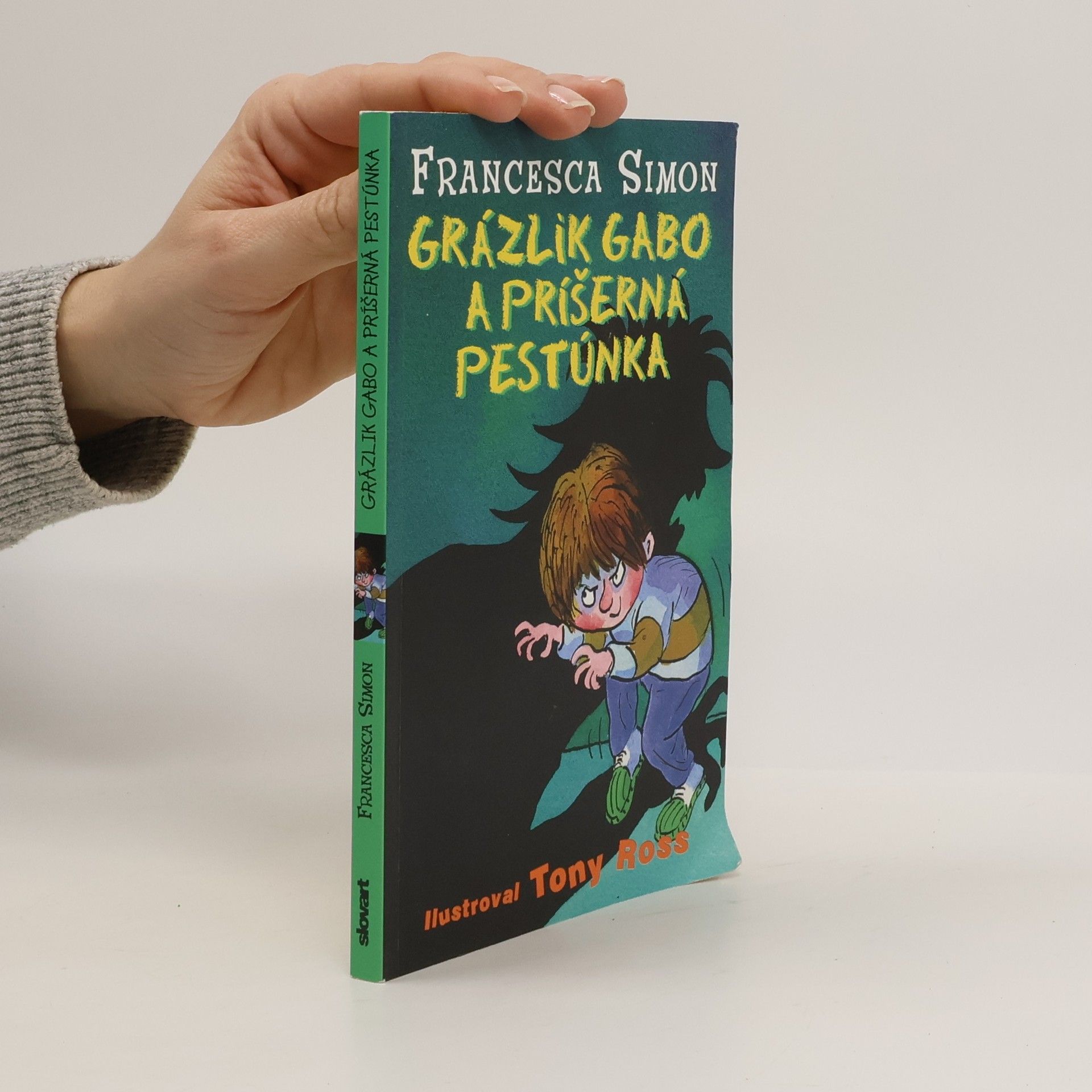 Francesca Simon Grázlik Gabo a príšerná pestúnka