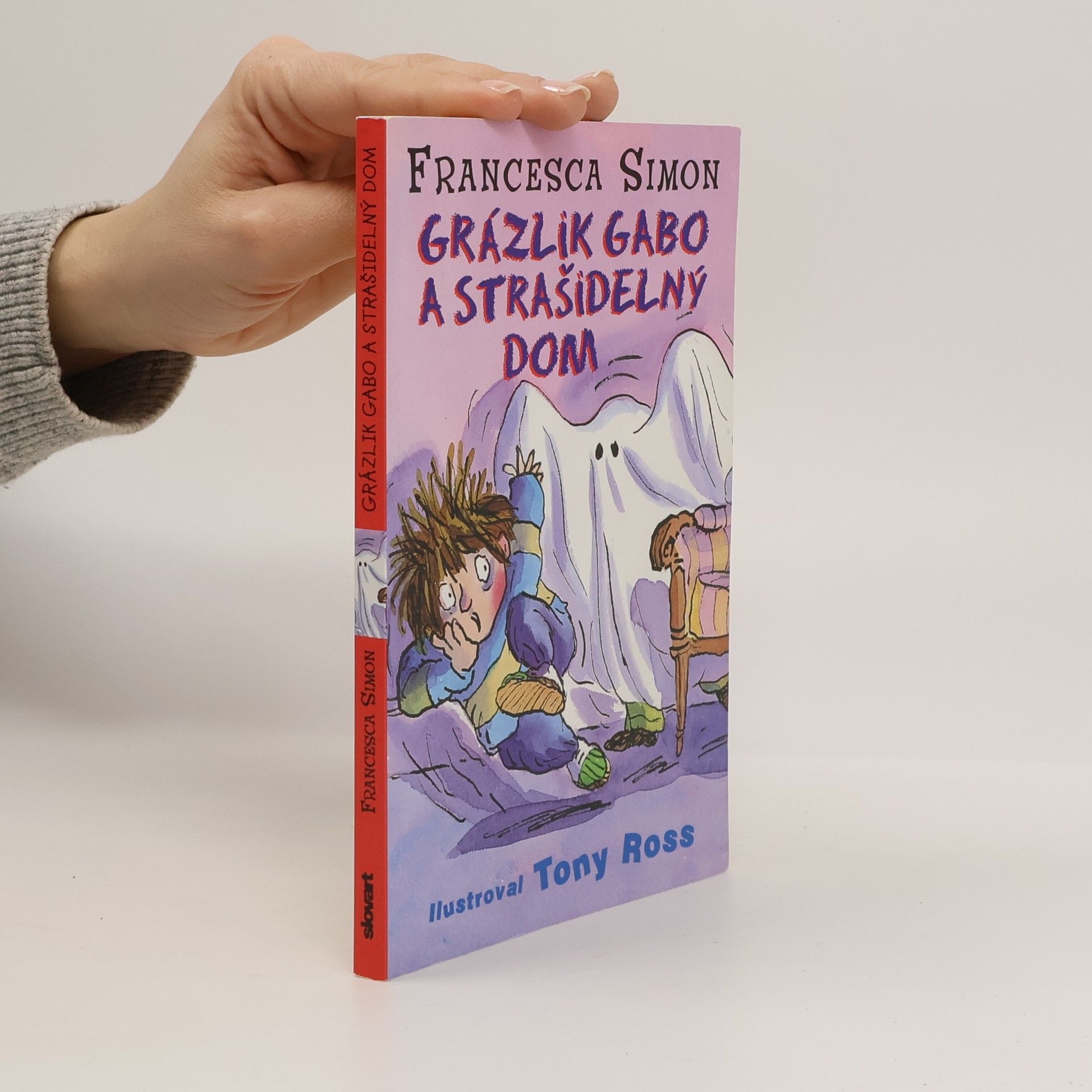 Francesca Simon Grázlik Gabo a strašidelný dom
