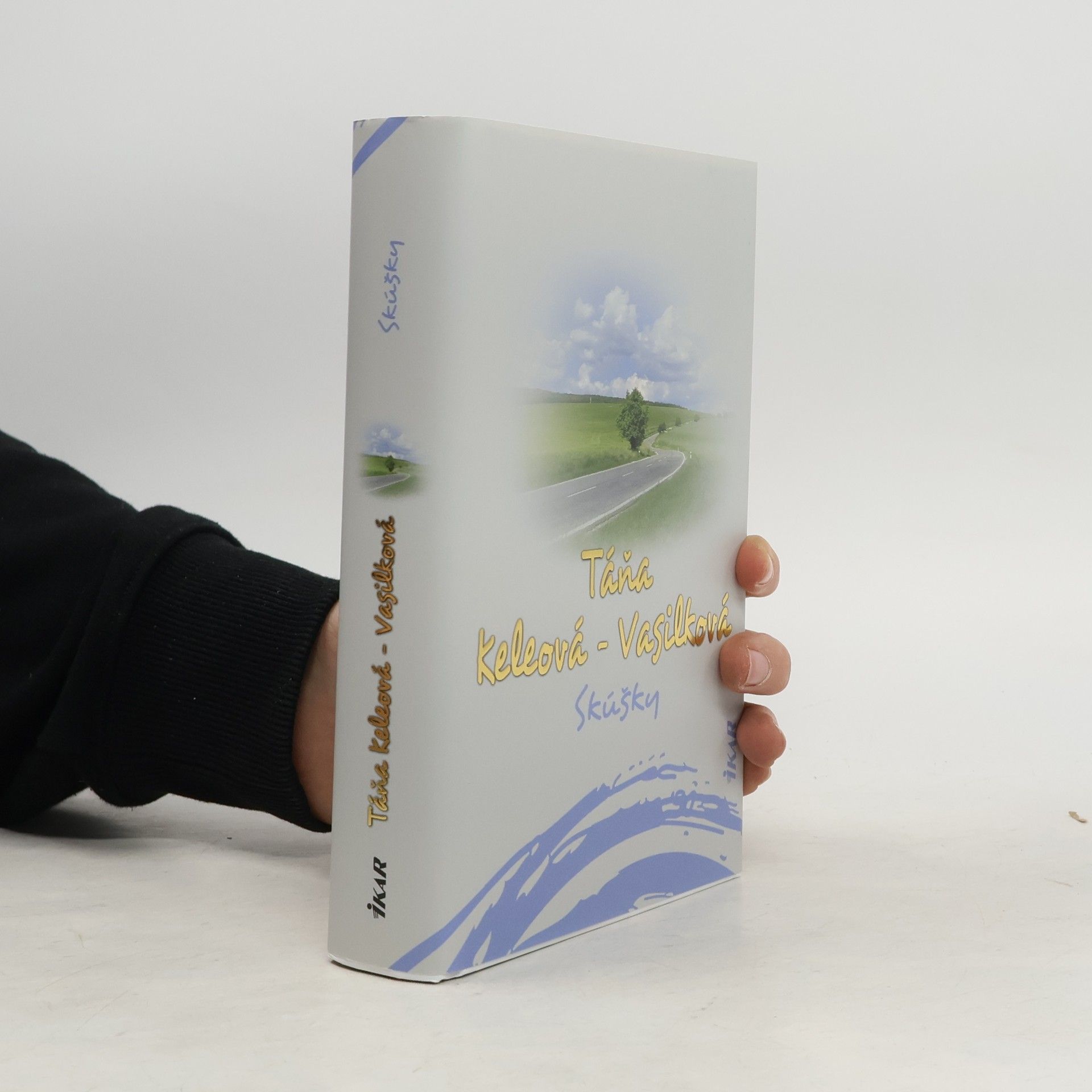 Táňa Keleová-Vasilková Skúšky