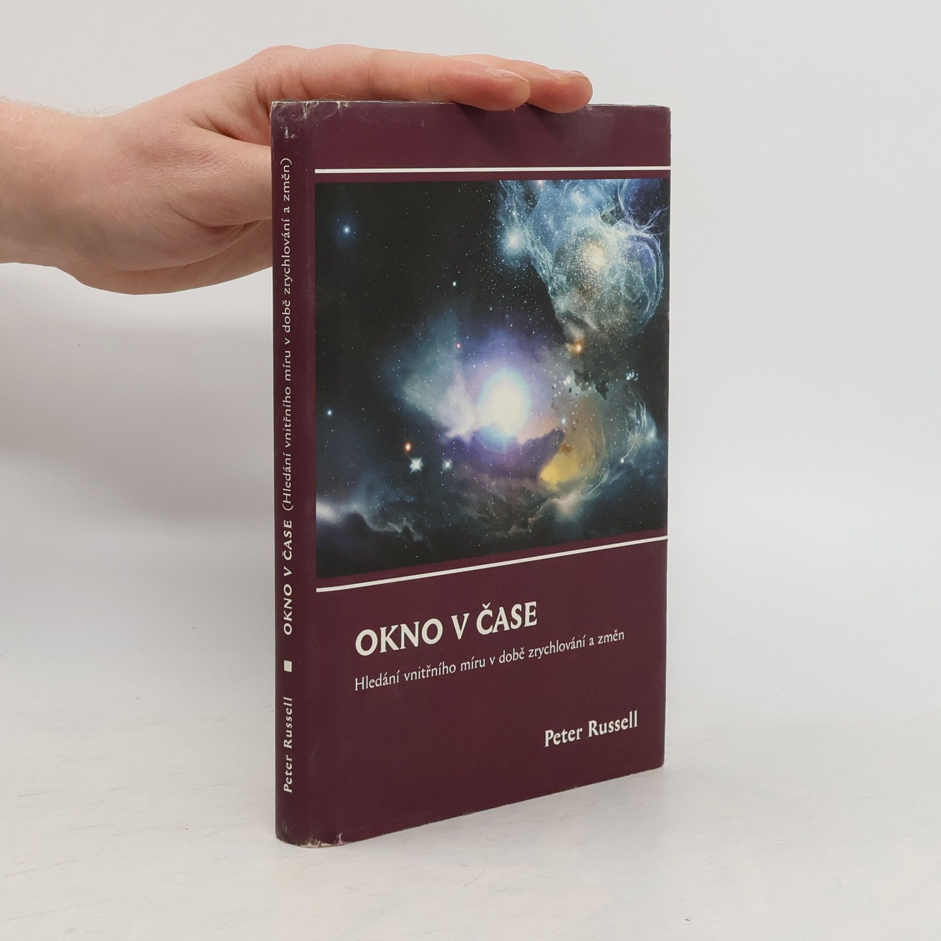 Peter Russel Okno v čase. Hledání vnitřního míru v době zrychlování a změn