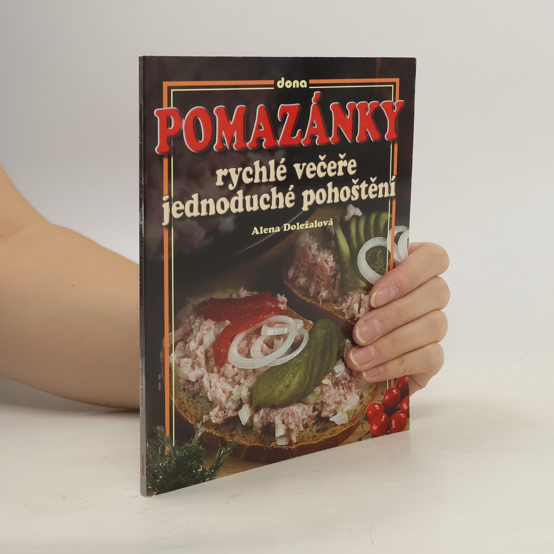 Pomazánky: Rychlé večeře, jednoduché pohoštění