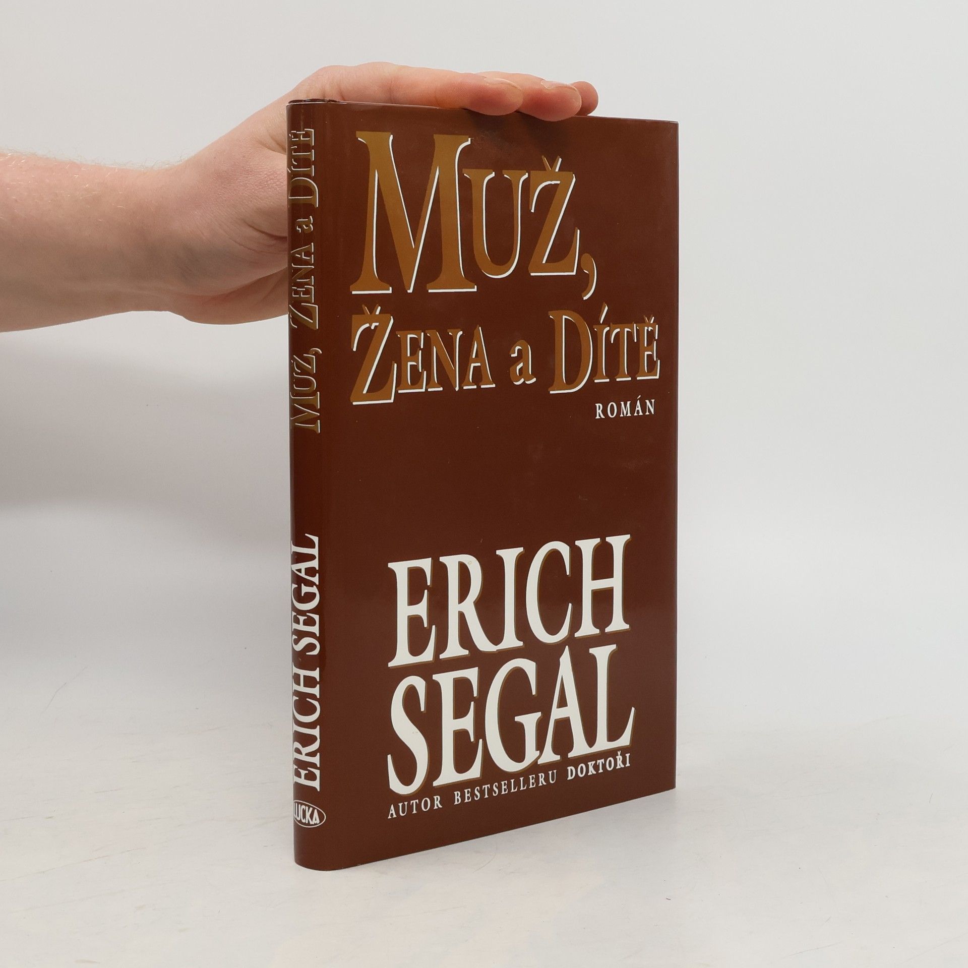 Erich Segal Muž, žena a dítě