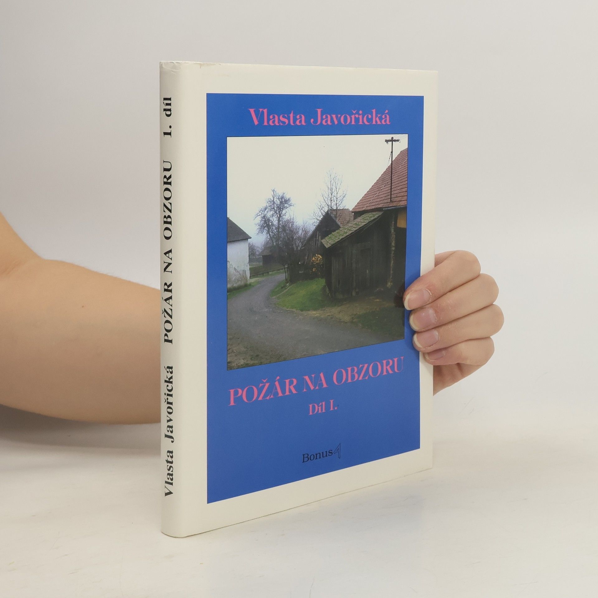 Vlasta Javořická Požár na obzoru Díl I.