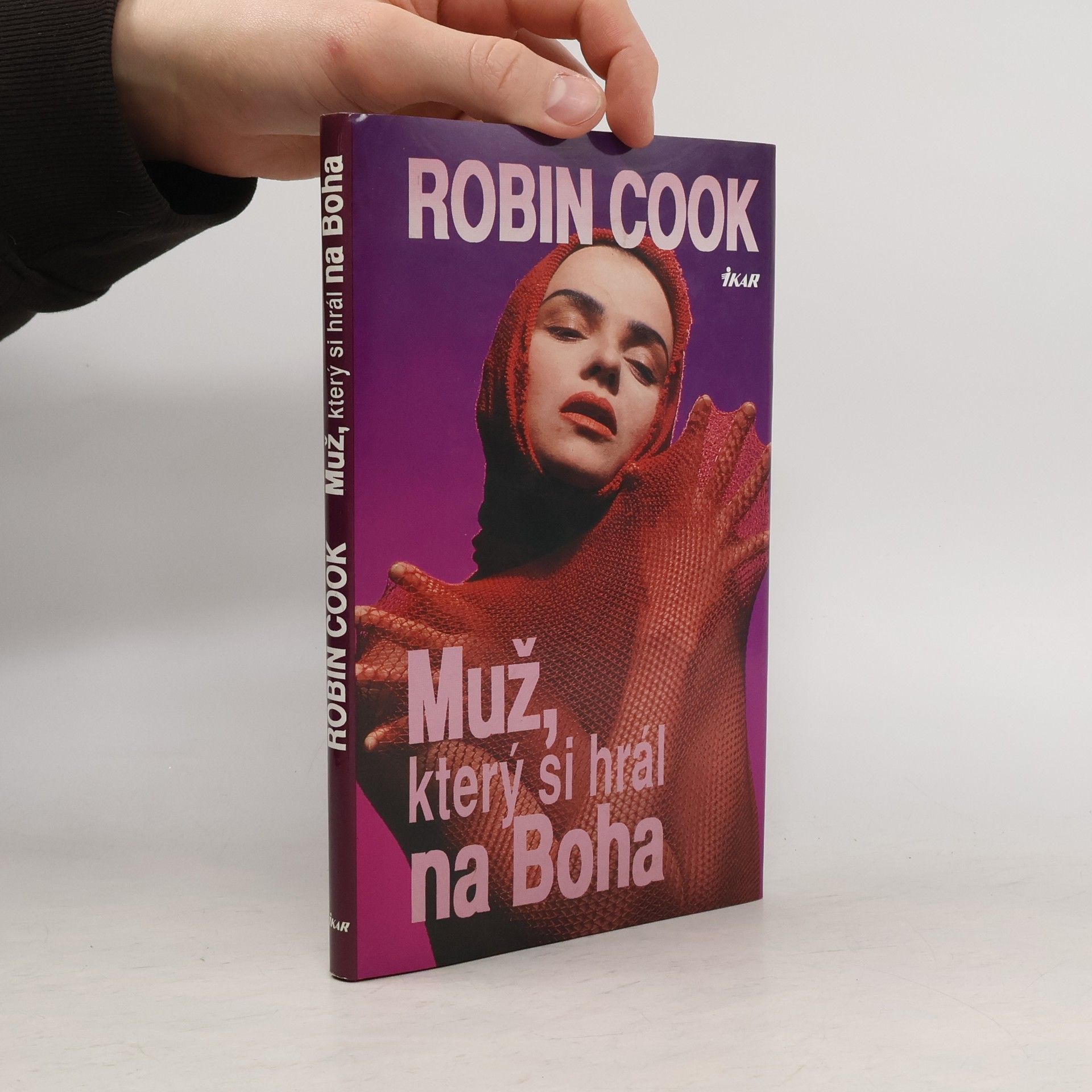 Robin Cook Muž, který si hrál na Boha