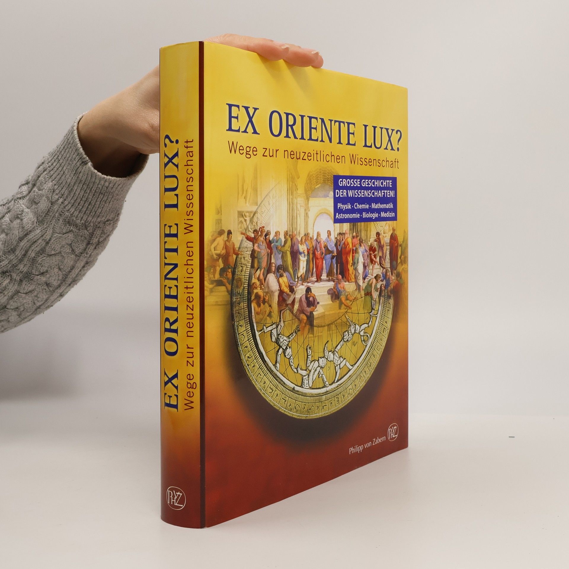 Mamoun Fansa Ex oriente lux? Wege zur neuzeitlichen Wissenschaft