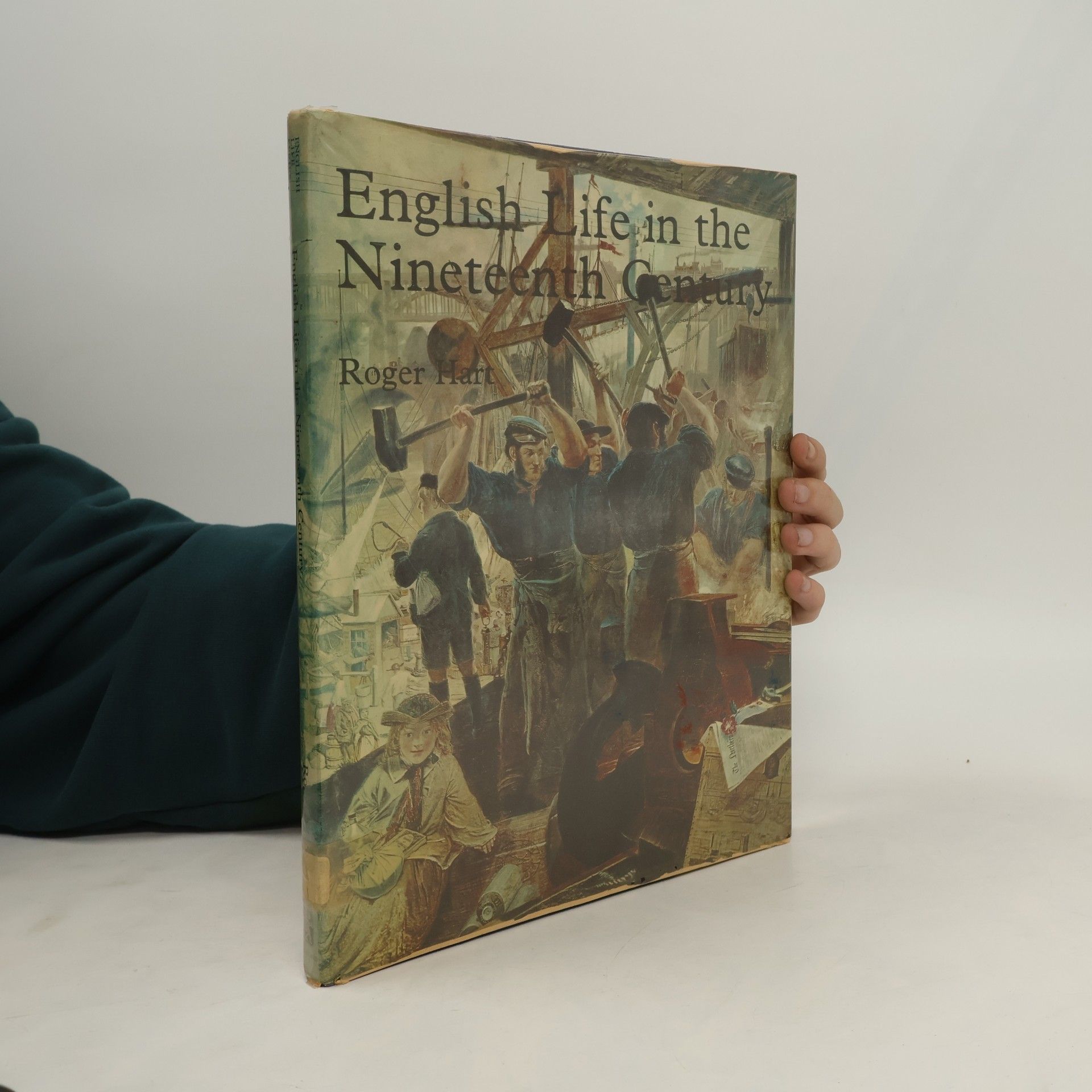 Roger Hart English Life in the Nineteenth Century