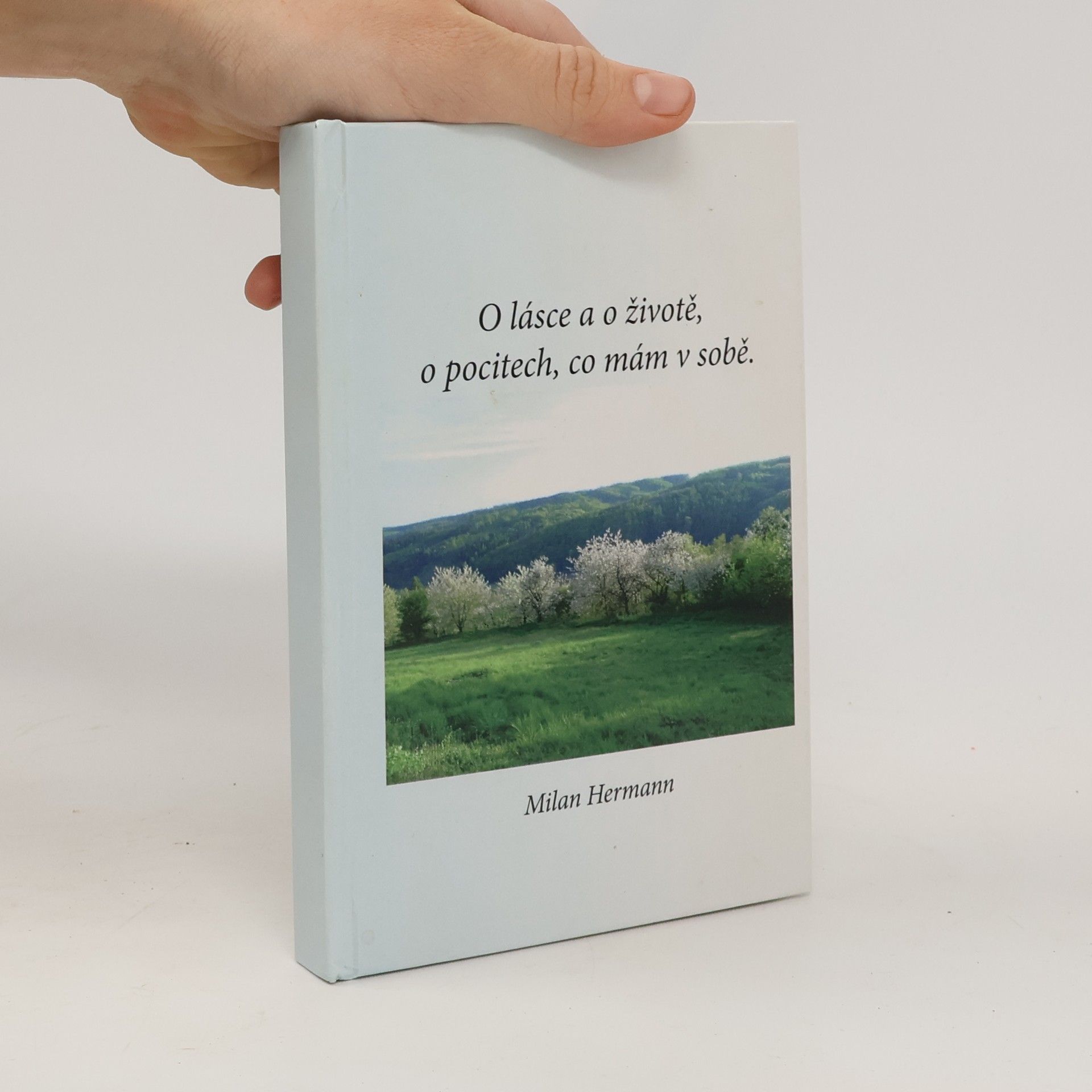 Milan Hermann O lásce a o životě, o pocitech, co mám v sobě!