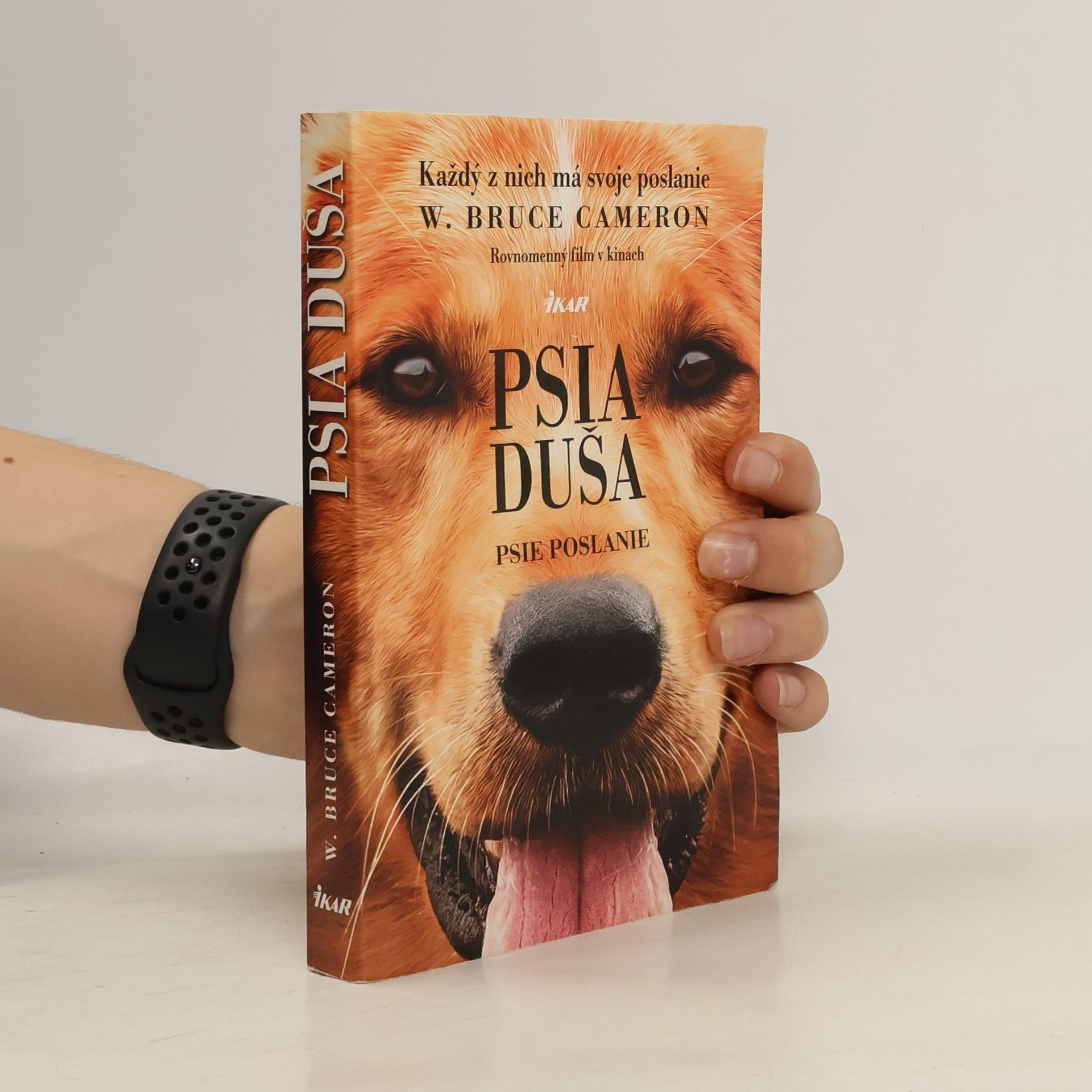 W. Bruce Cameron Psia duša - Psie poslanie