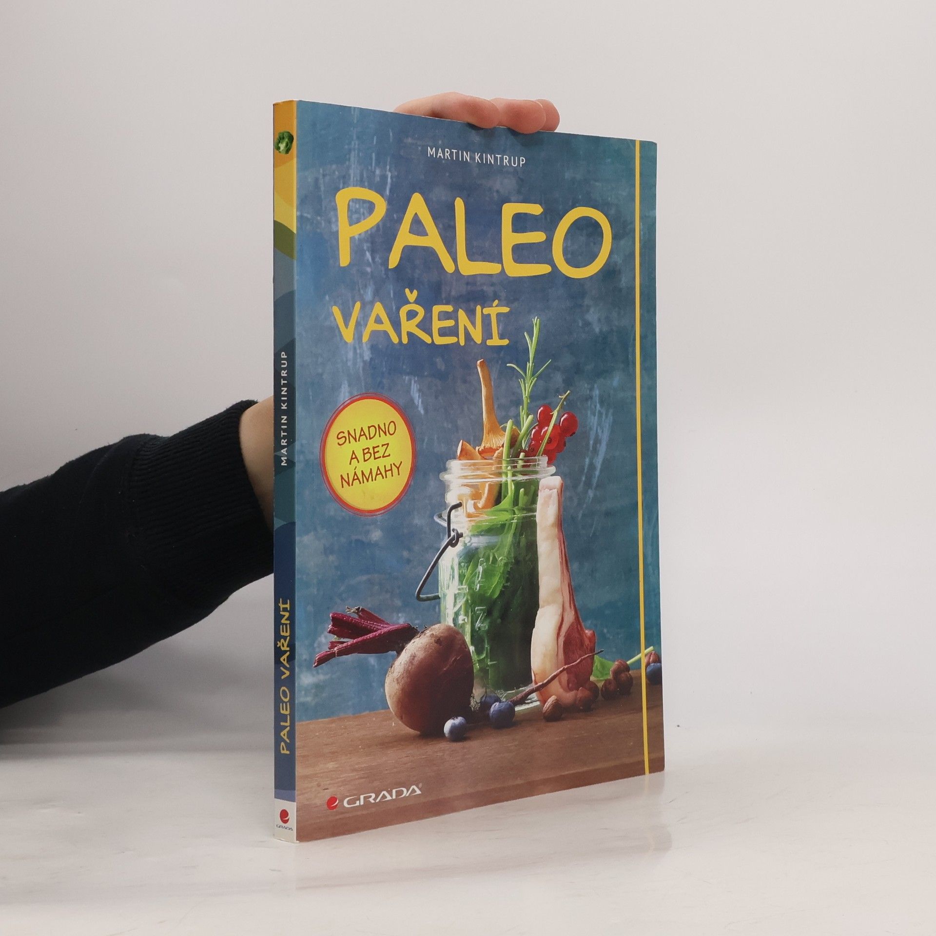 Martin Kintrup Paleo vaření - snadno a bez námahy