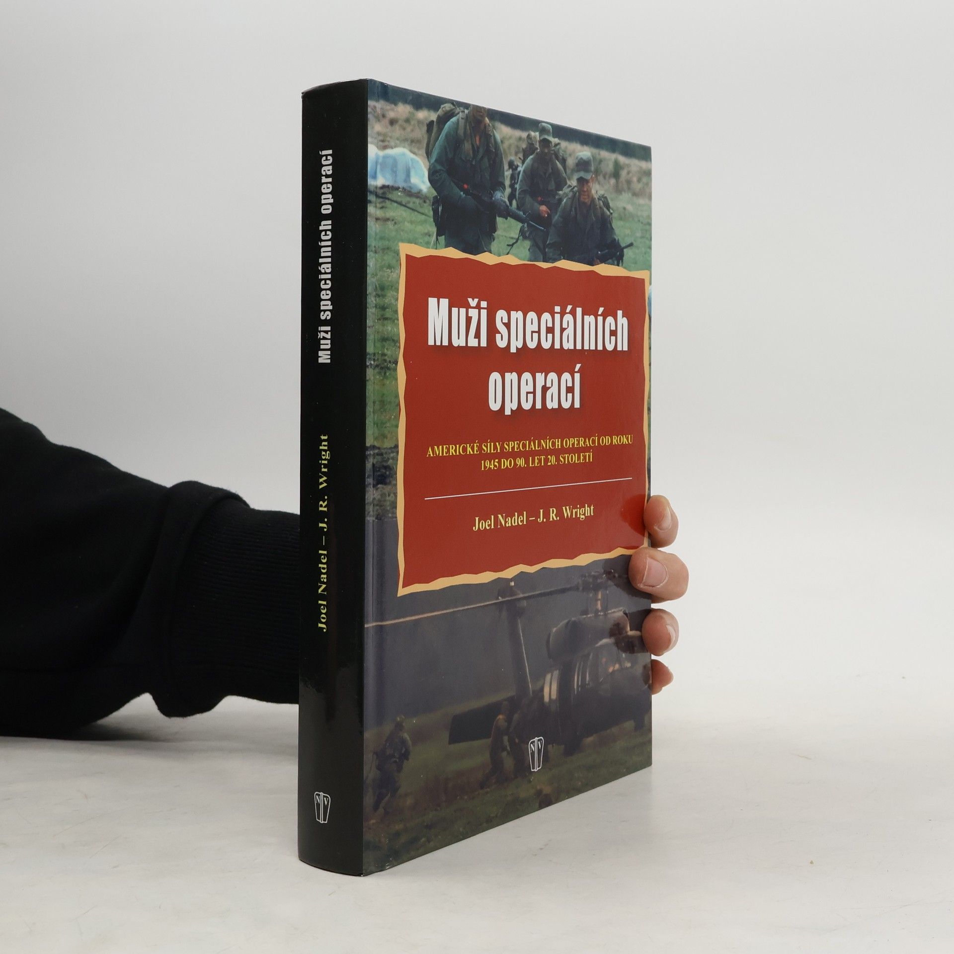 Joel Nadel Muži speciálních operací : americké síly speciálních operací od roku 1945 do 90. let 20. století