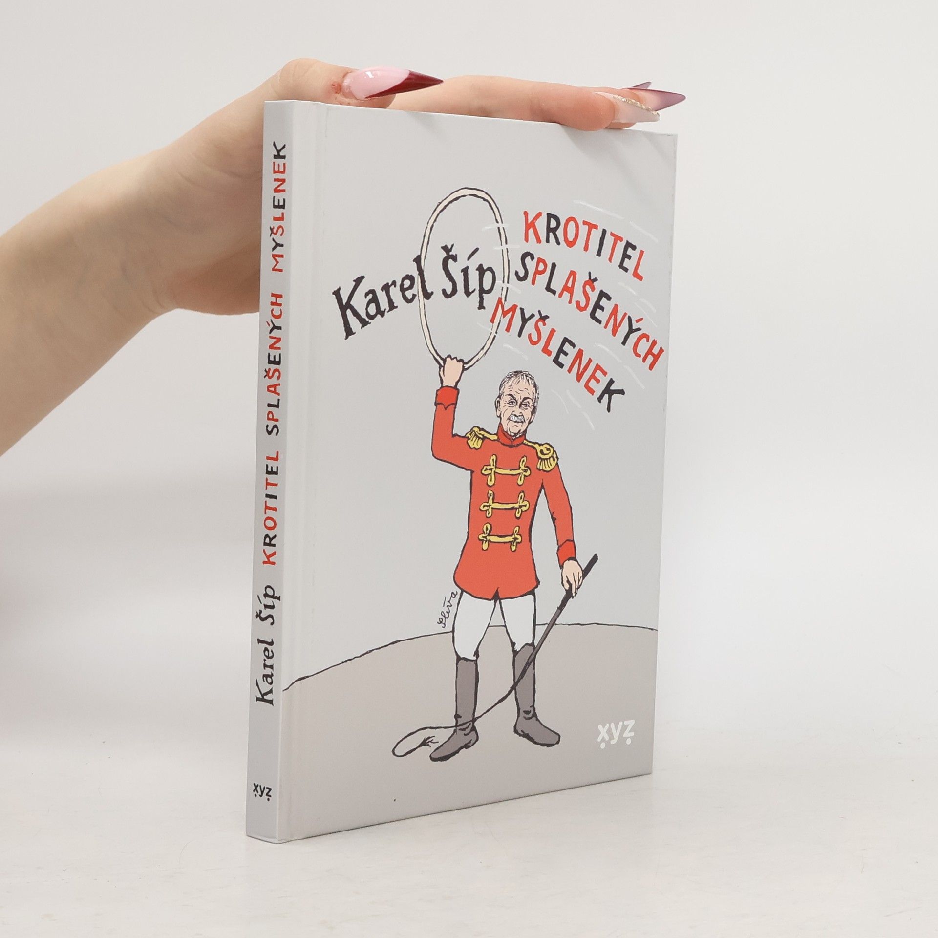 Karel Šíp Krotitel splašených myšlenek