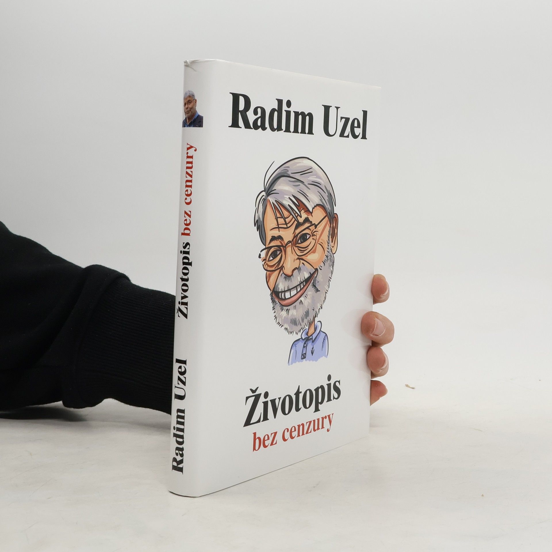 Radim Uzel Životopis bez cenzury