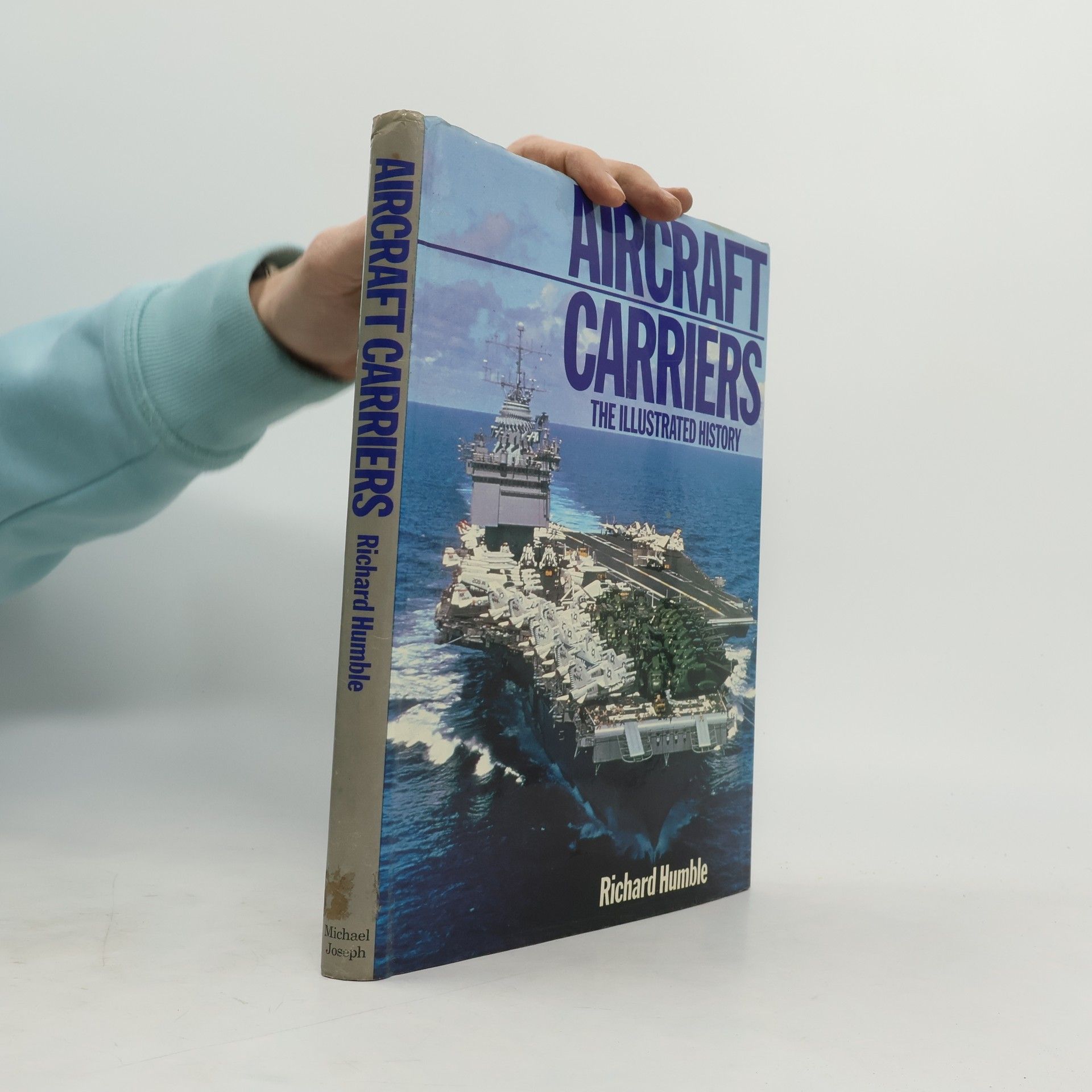 Richard Humble Aircraft Carriers The Illustrated History