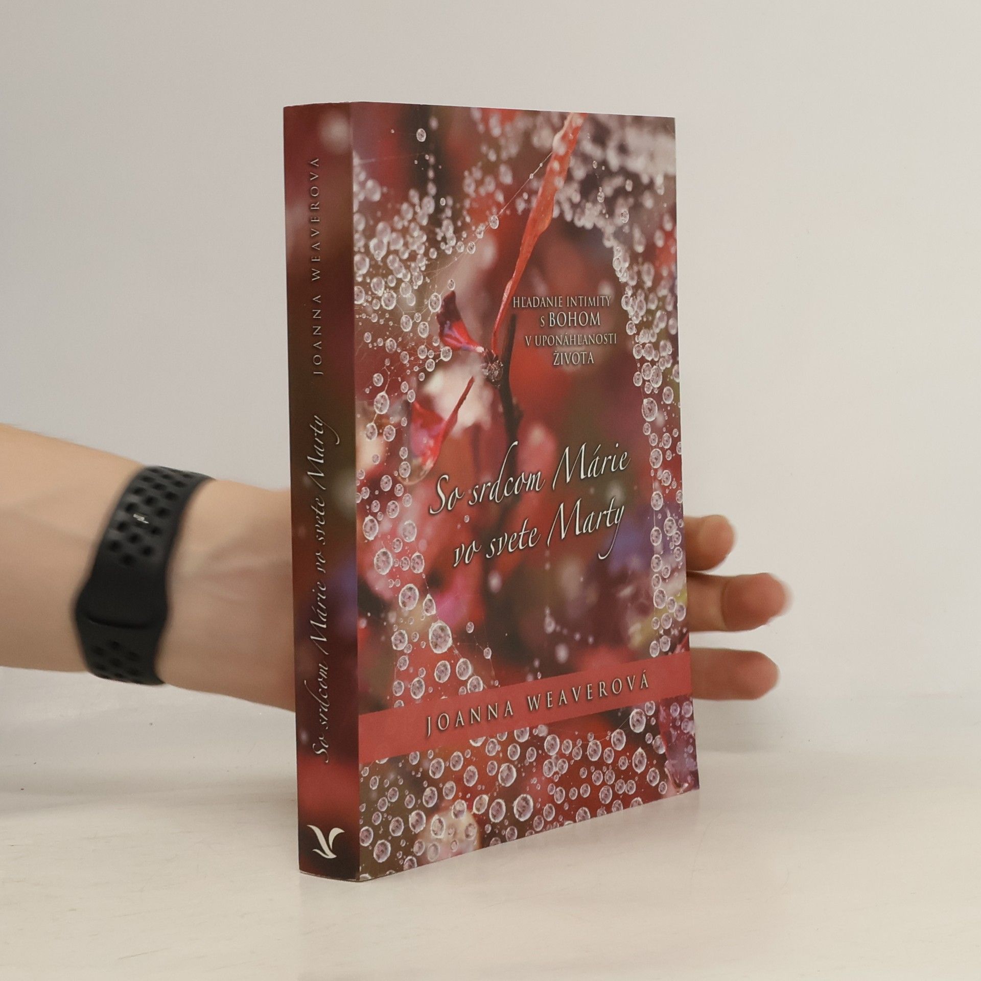 Joanna Weaverová Se srdcom Márie ve svete Marty