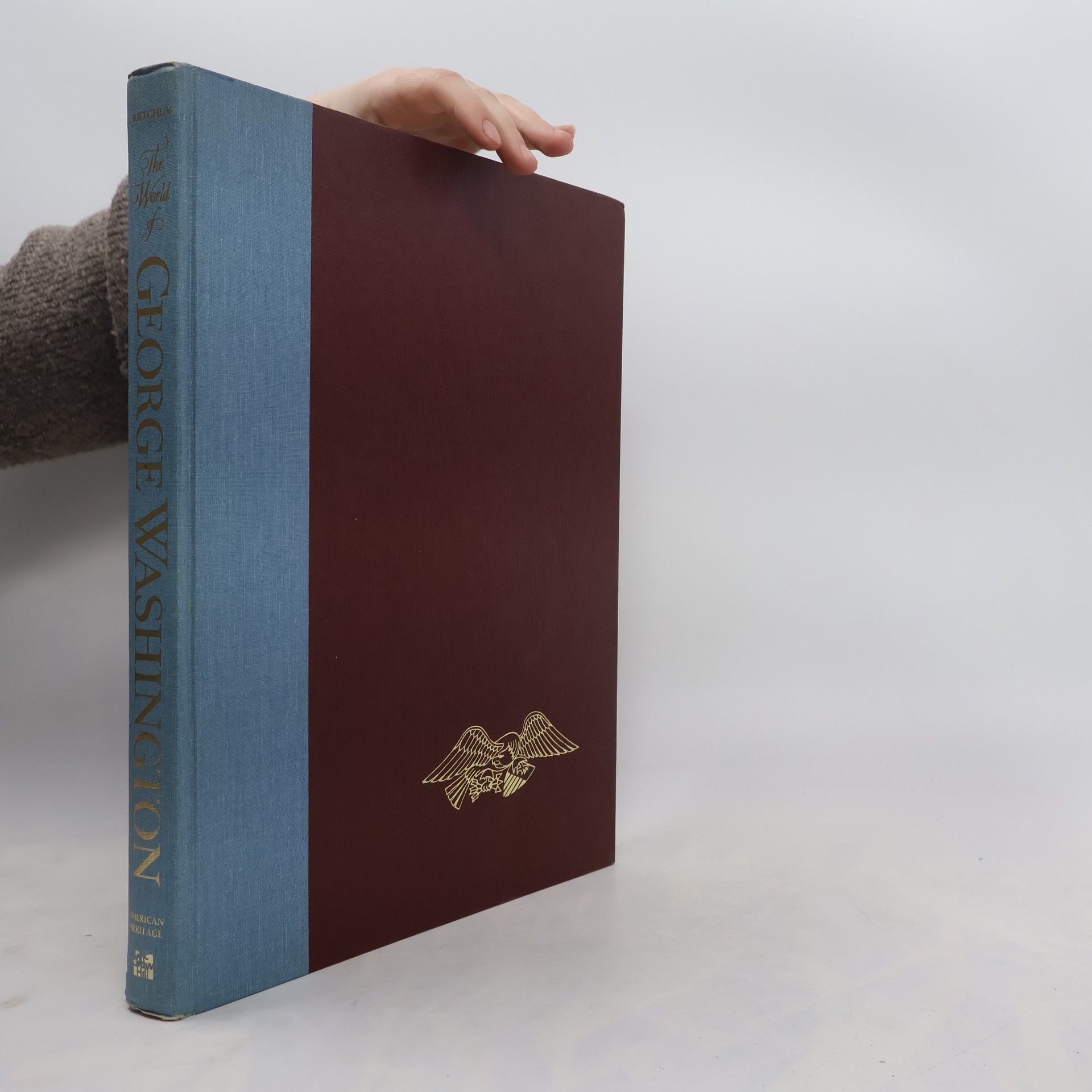 Richard M. Ketchum The World of George Washington