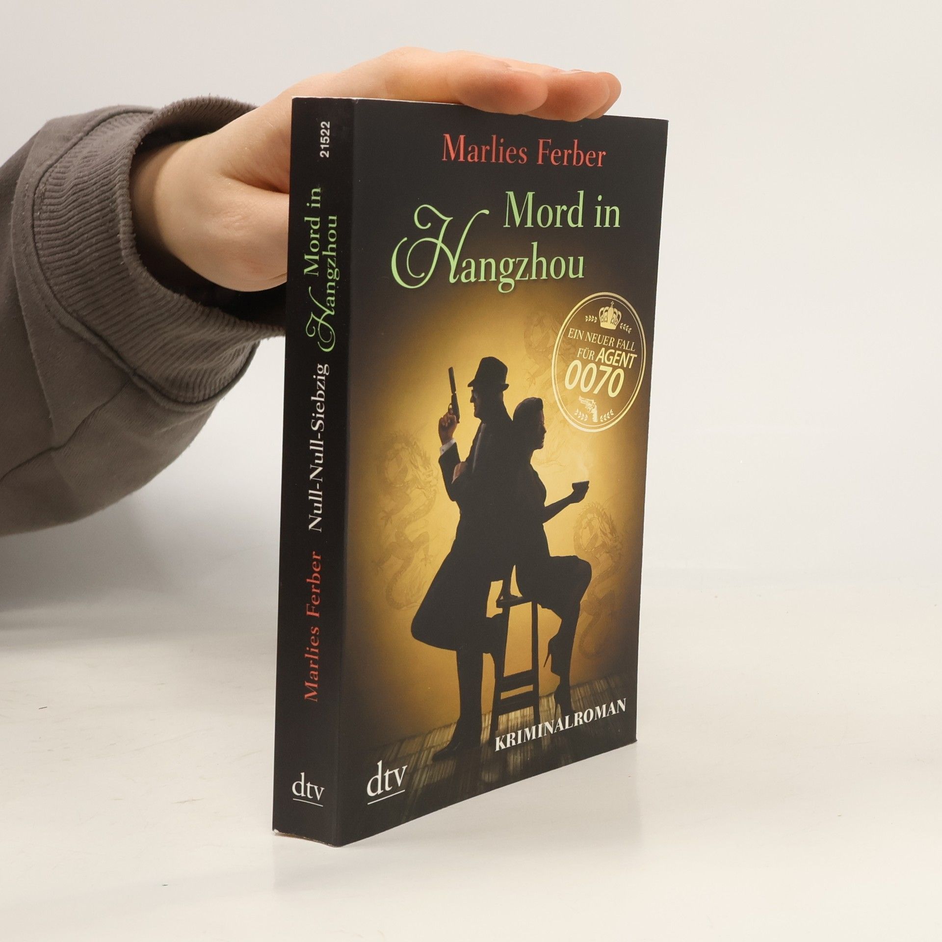 Marlies Ferber Null-null-siebzig - Mord in Hangzhou