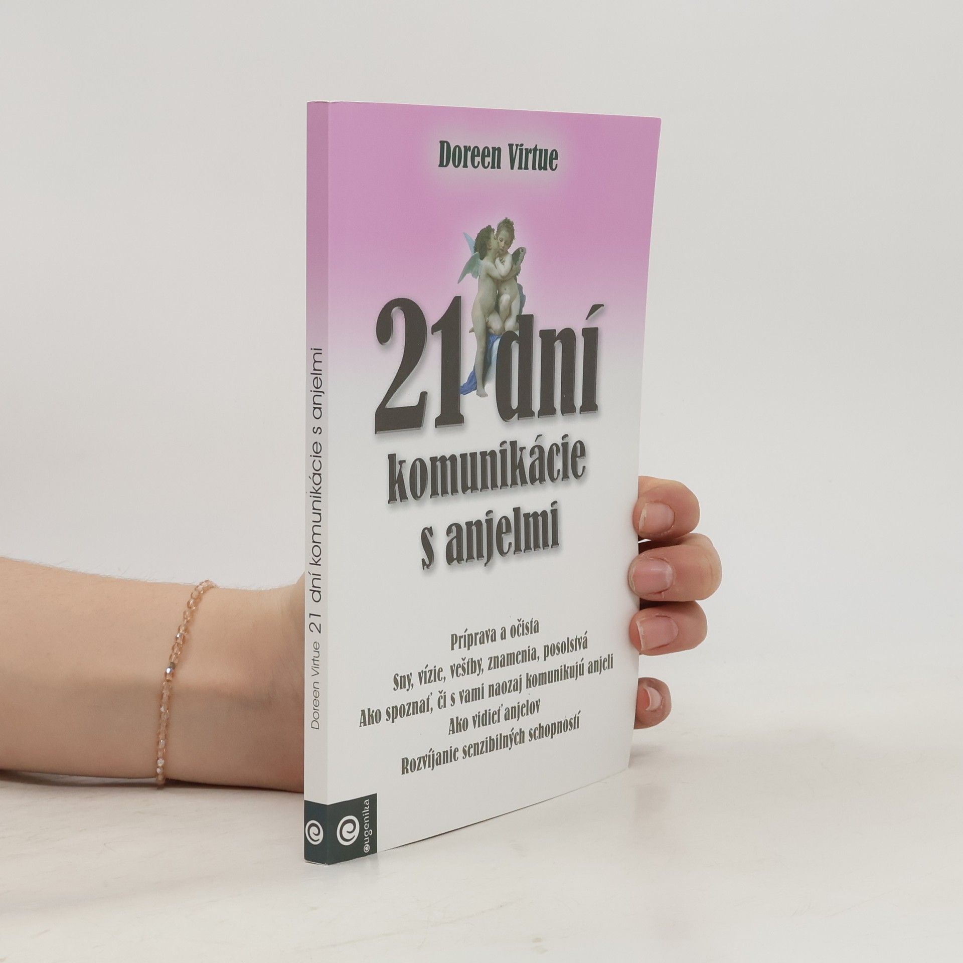 Doreen Virtue 21 dní komunikácie s anjelmi