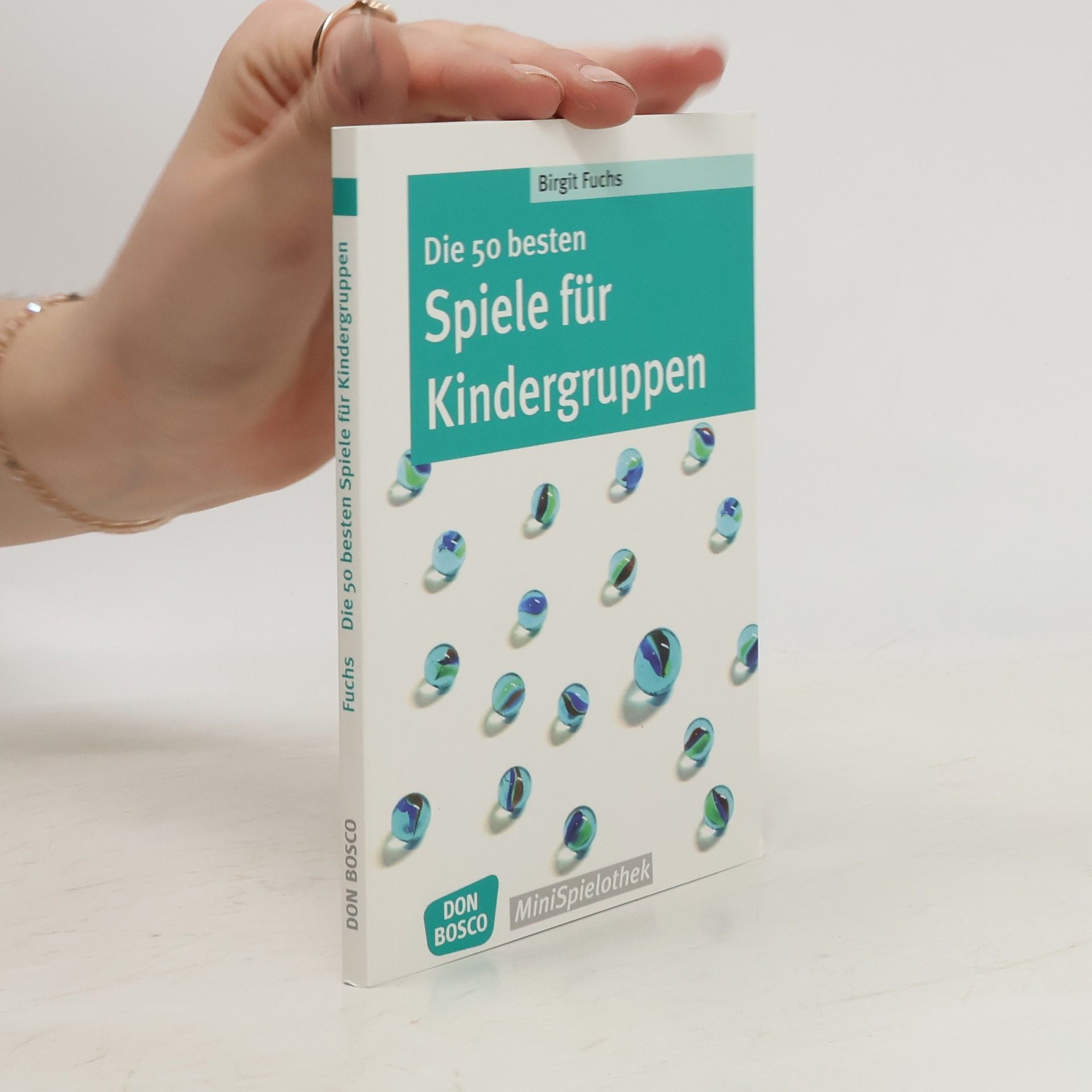 Birgit Fuchs Die 50 besten Spiele für Kindergruppen