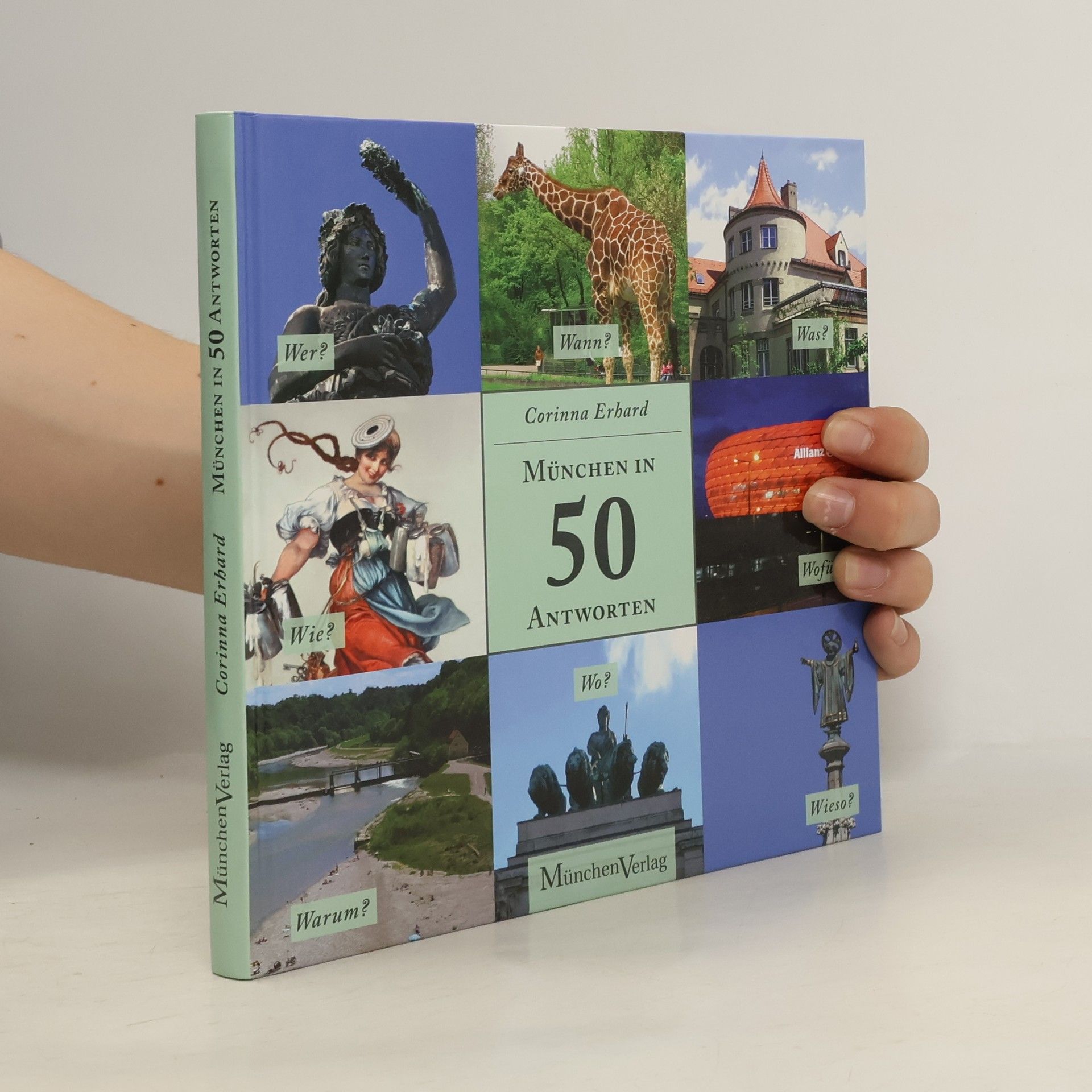 Corinna Erhard München in 50 Antworten