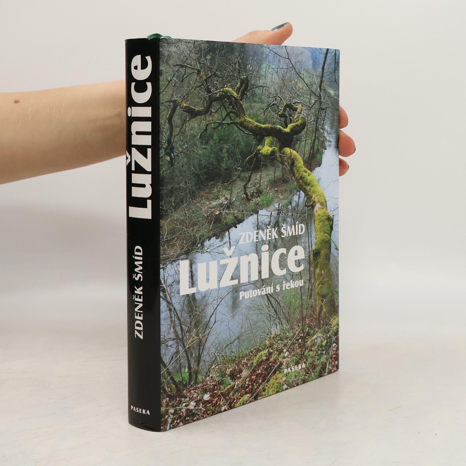 Zdeněk Šmíd Lužnice - Putování s řekou