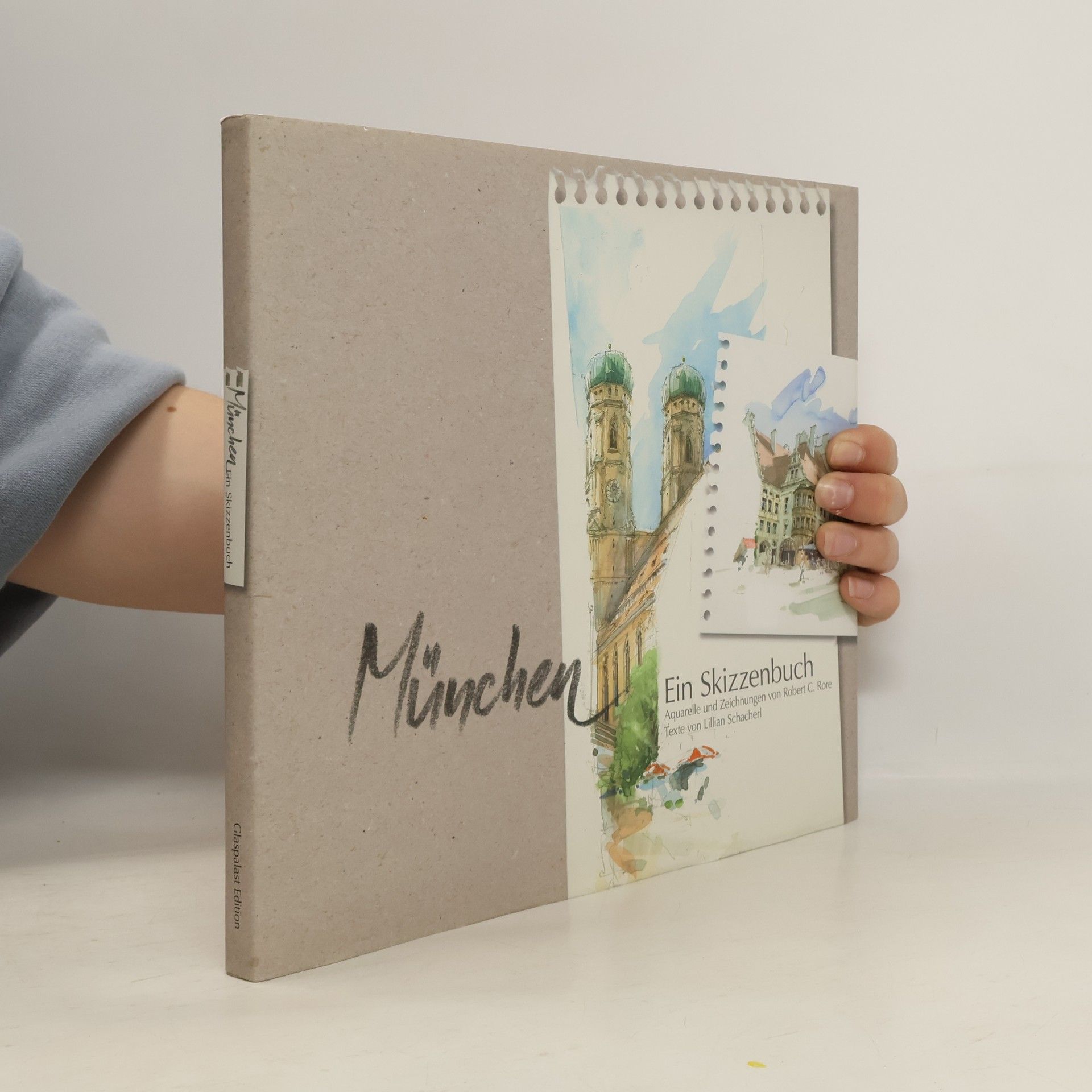 Robert C. Rore München - Ein Skizzenbuch