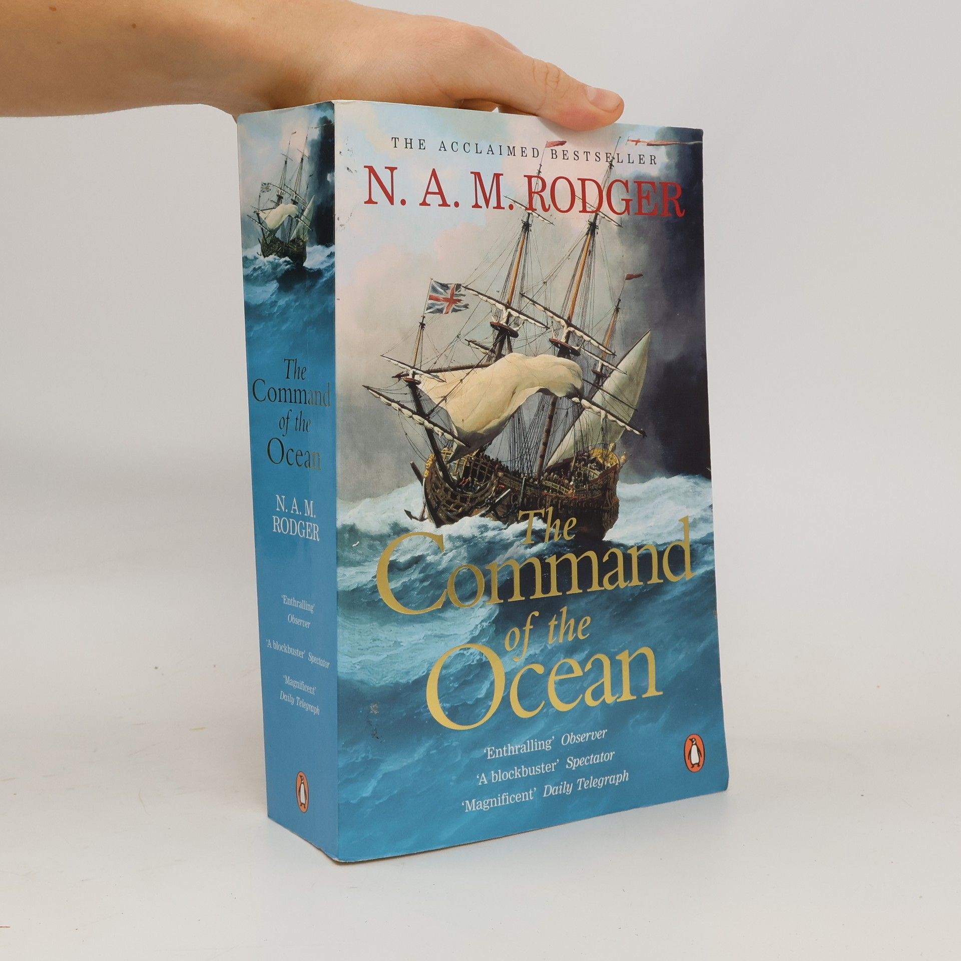 N. A. M. Rodger The Command of the Ocean