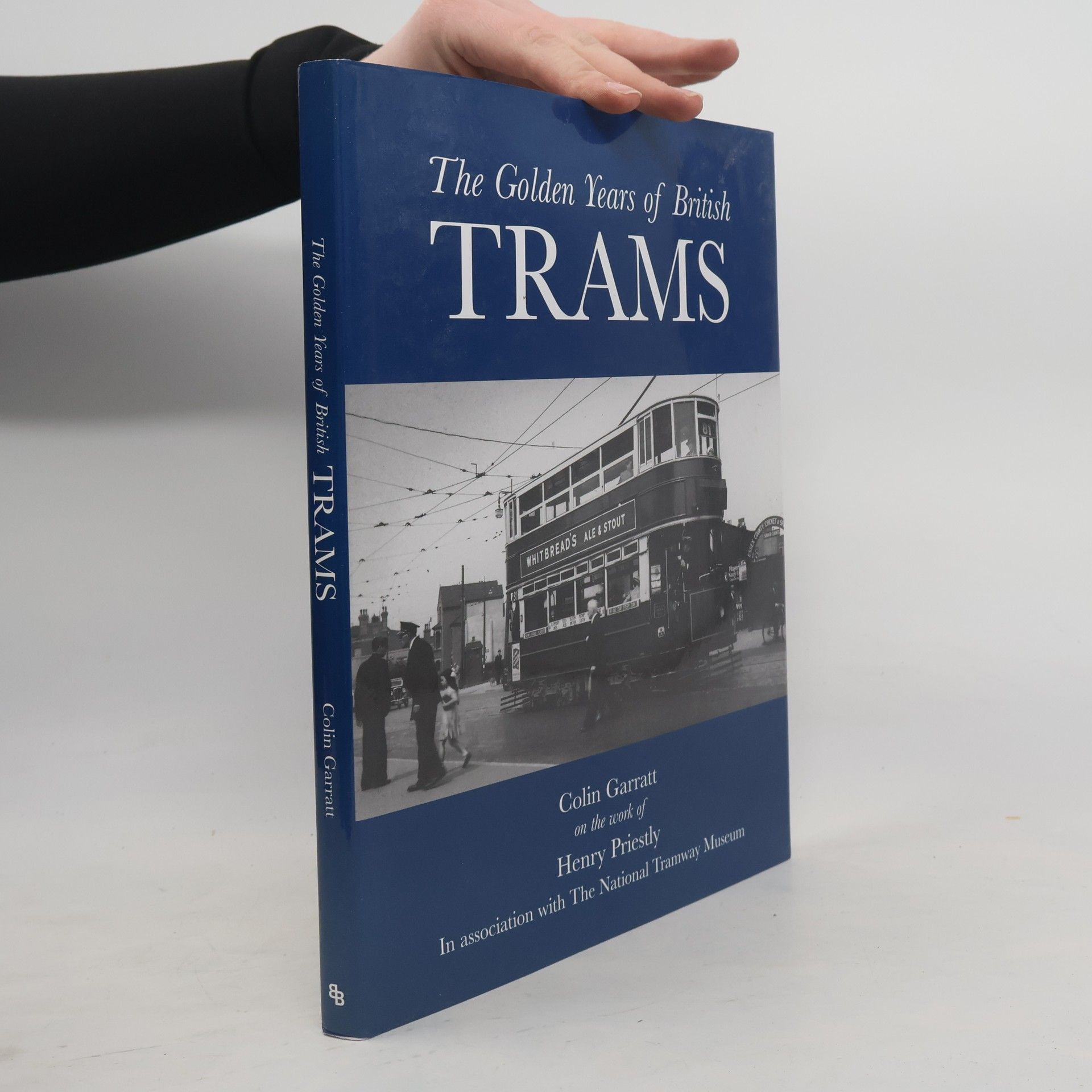 Colin Garratt The Golden Years of British Trams