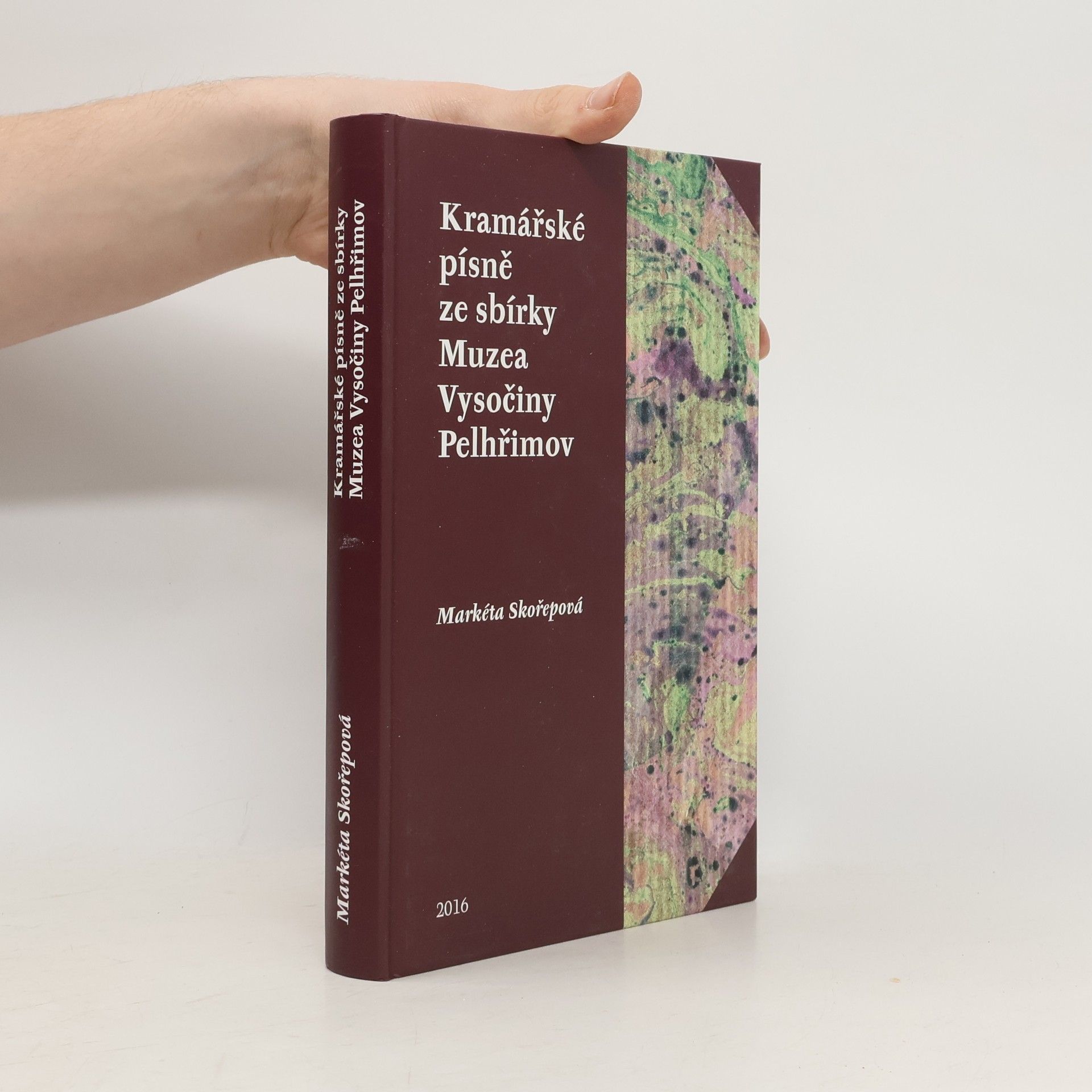 Markéta Skořepová Kramářské písně ze sbírky Muzea Vysočiny Pelhřimov