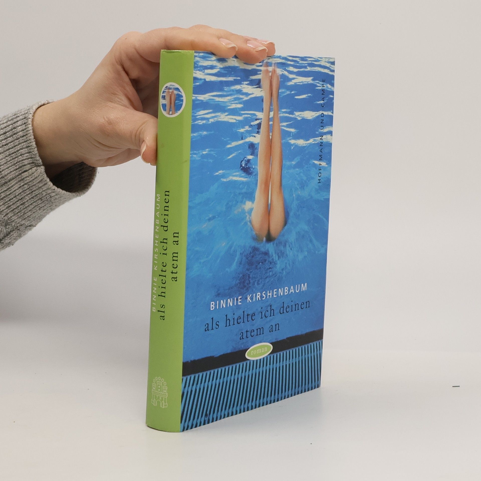 Binnie Kirshenbaum Als hielte ich deinen Atem an