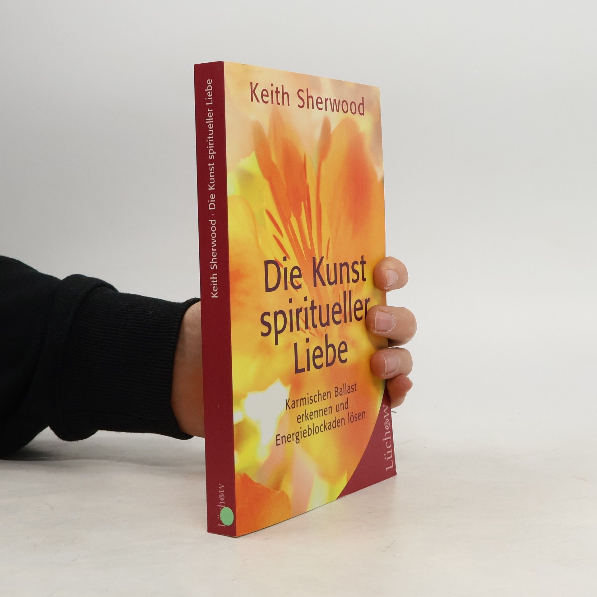 Keith Sherwood Die Kunst spiritueller Liebe