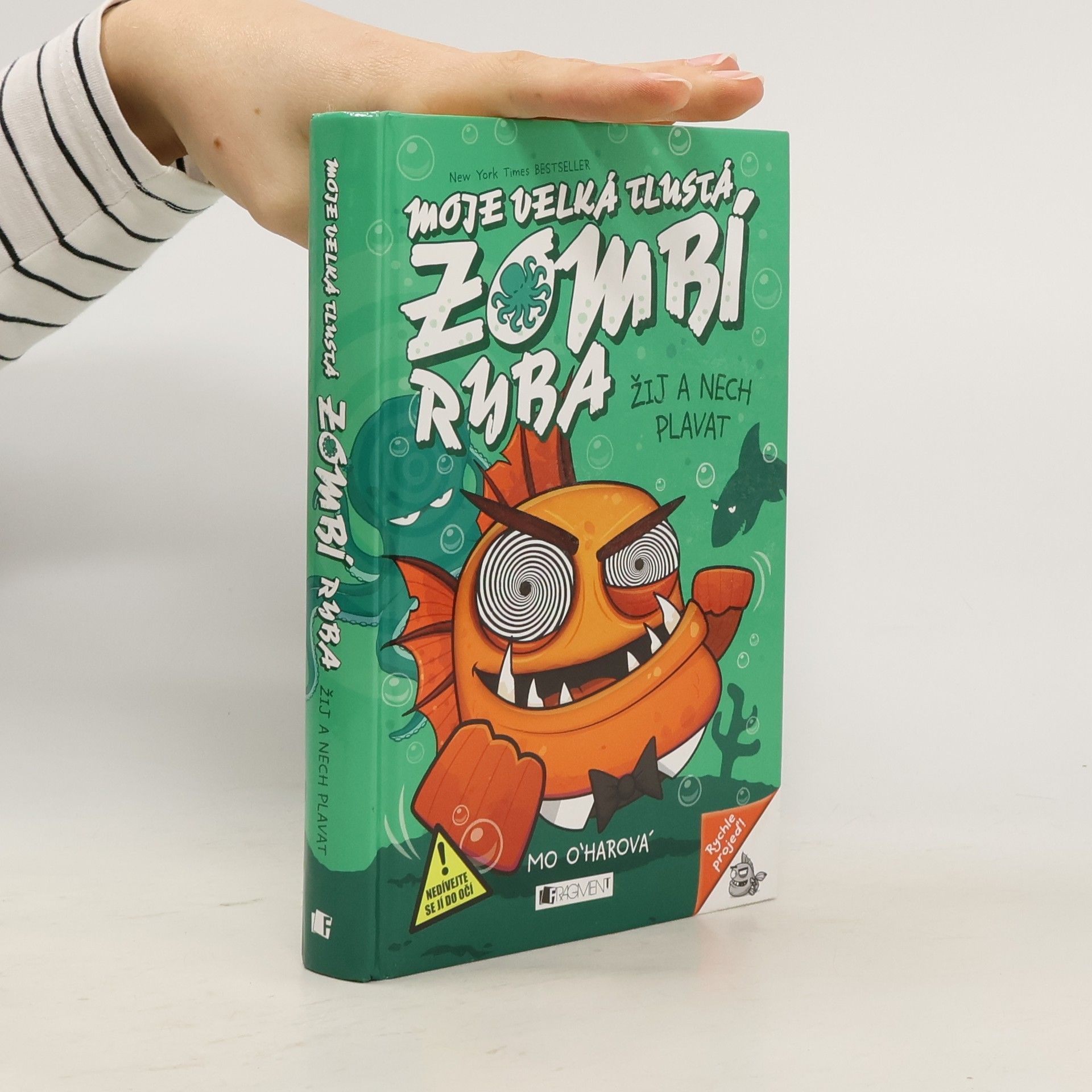 Alice Chocholoušková Moje velká tlustá zombí ryba. Žij a nech plavat.