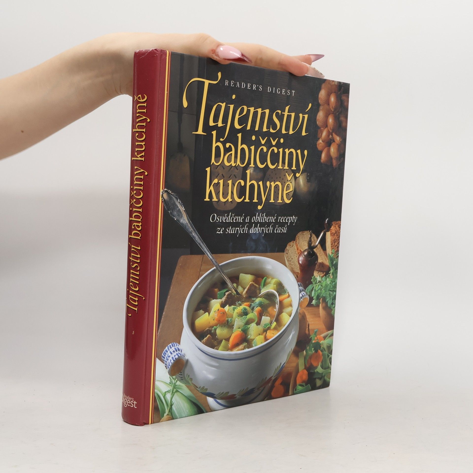 Irmela Arnsperger Tajemství babiččiny kuchyně. Osvědčené a oblíbené recepty ze starých dobrých časů