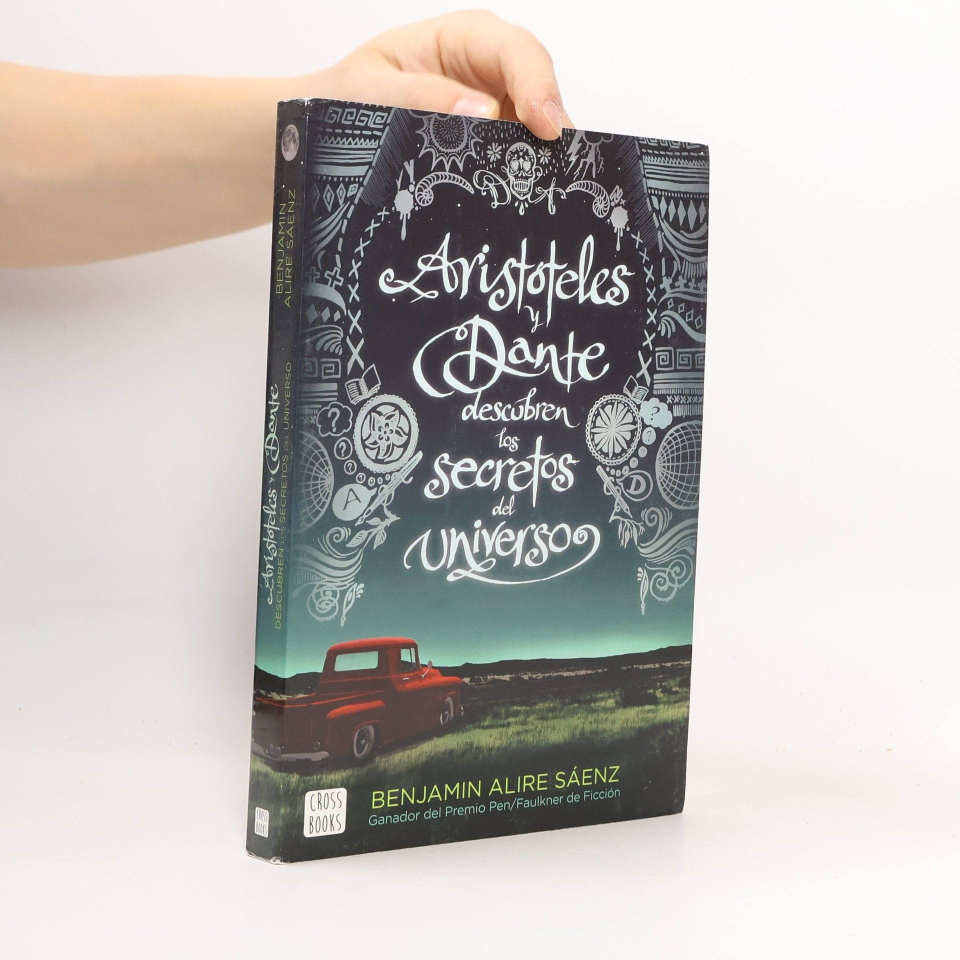 Benjamin Alire Sáenz Aristóteles y Dante descubren los secretos del universo
