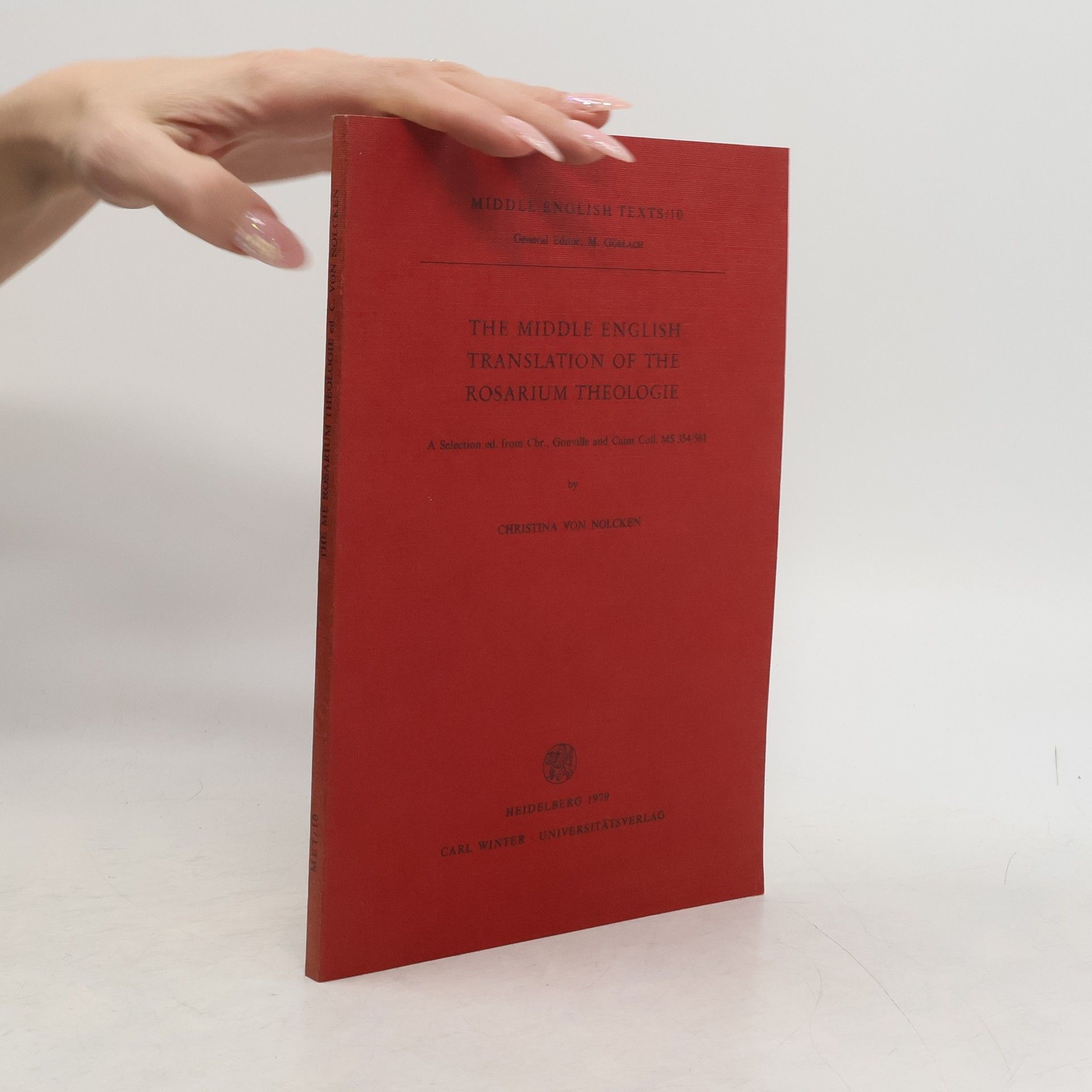 Christina Von Nolcken The middle English translation of the Rosarium theologie