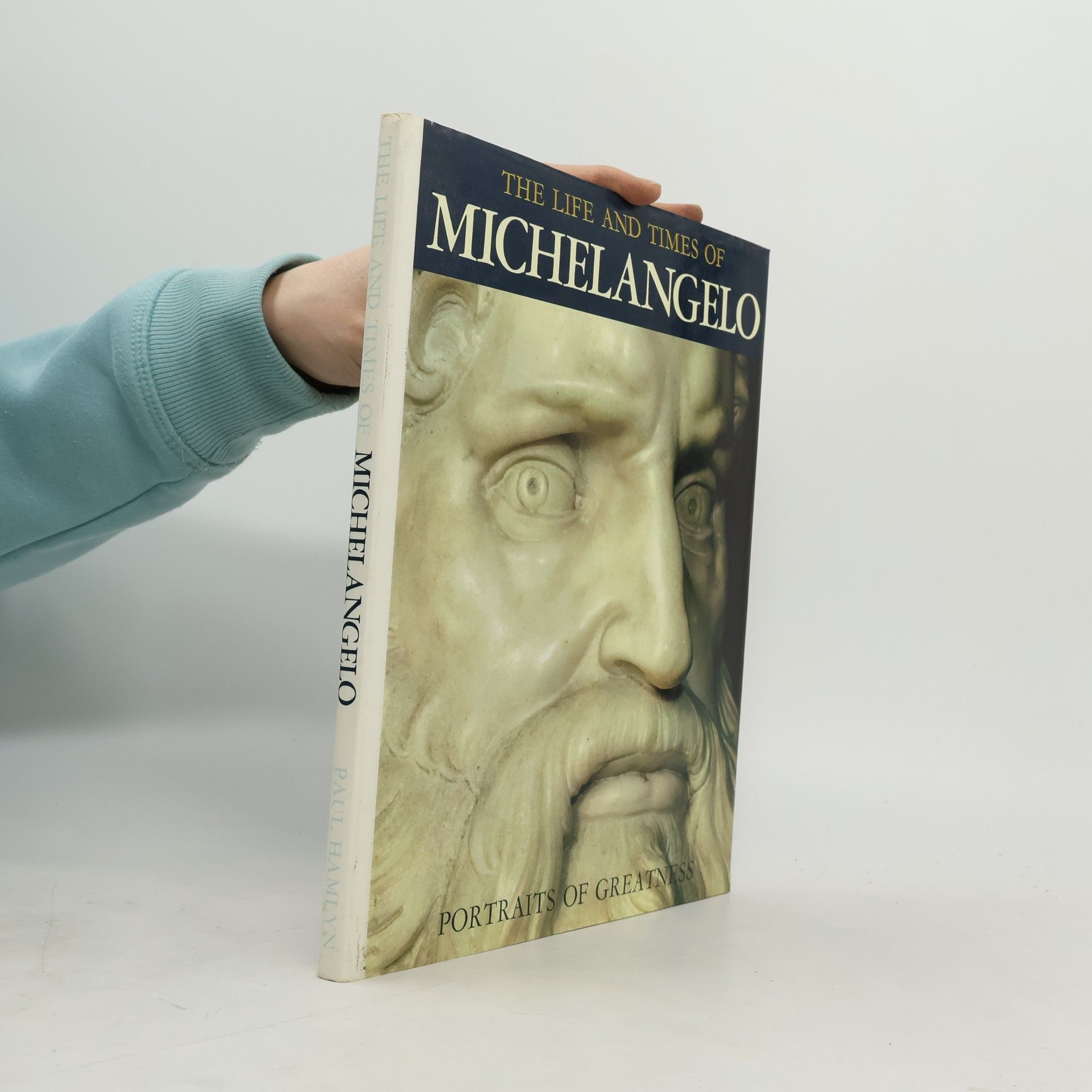 AA.VV. The Life and Times of Michelangelo